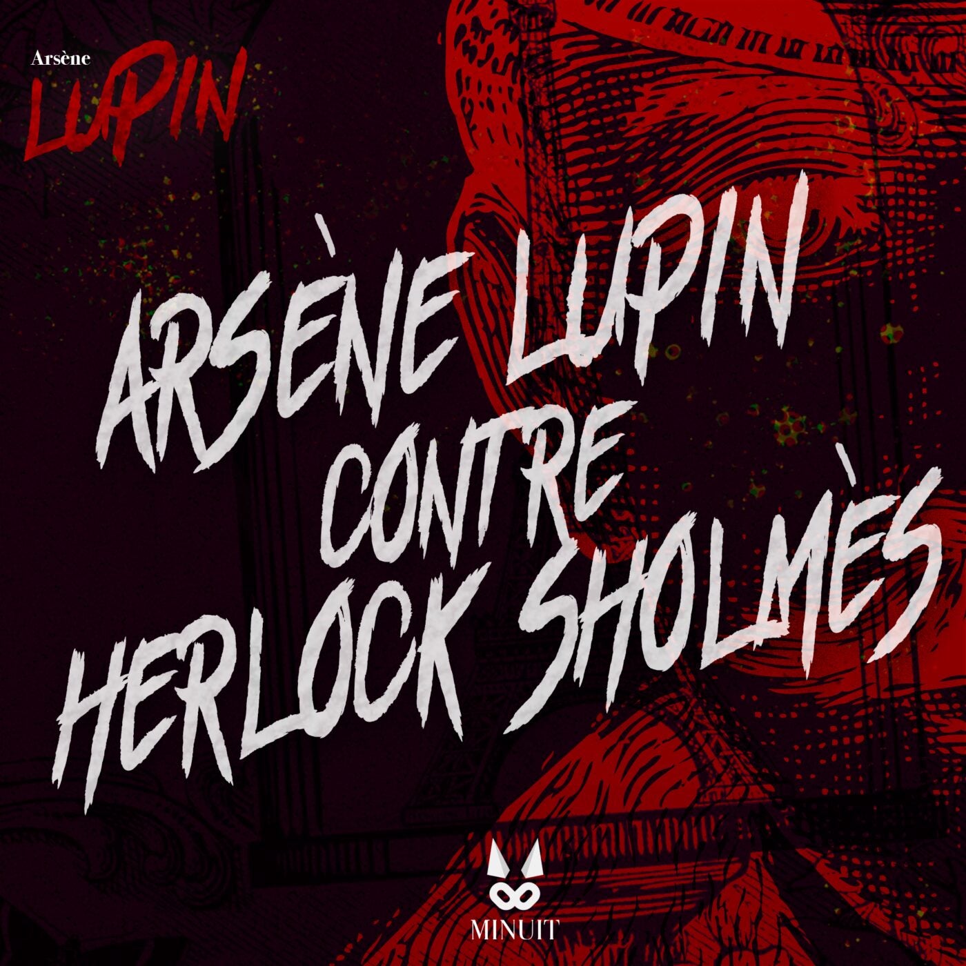 Arsène Lupin contre Herlock Sholmès • Episode 25 sur 27
