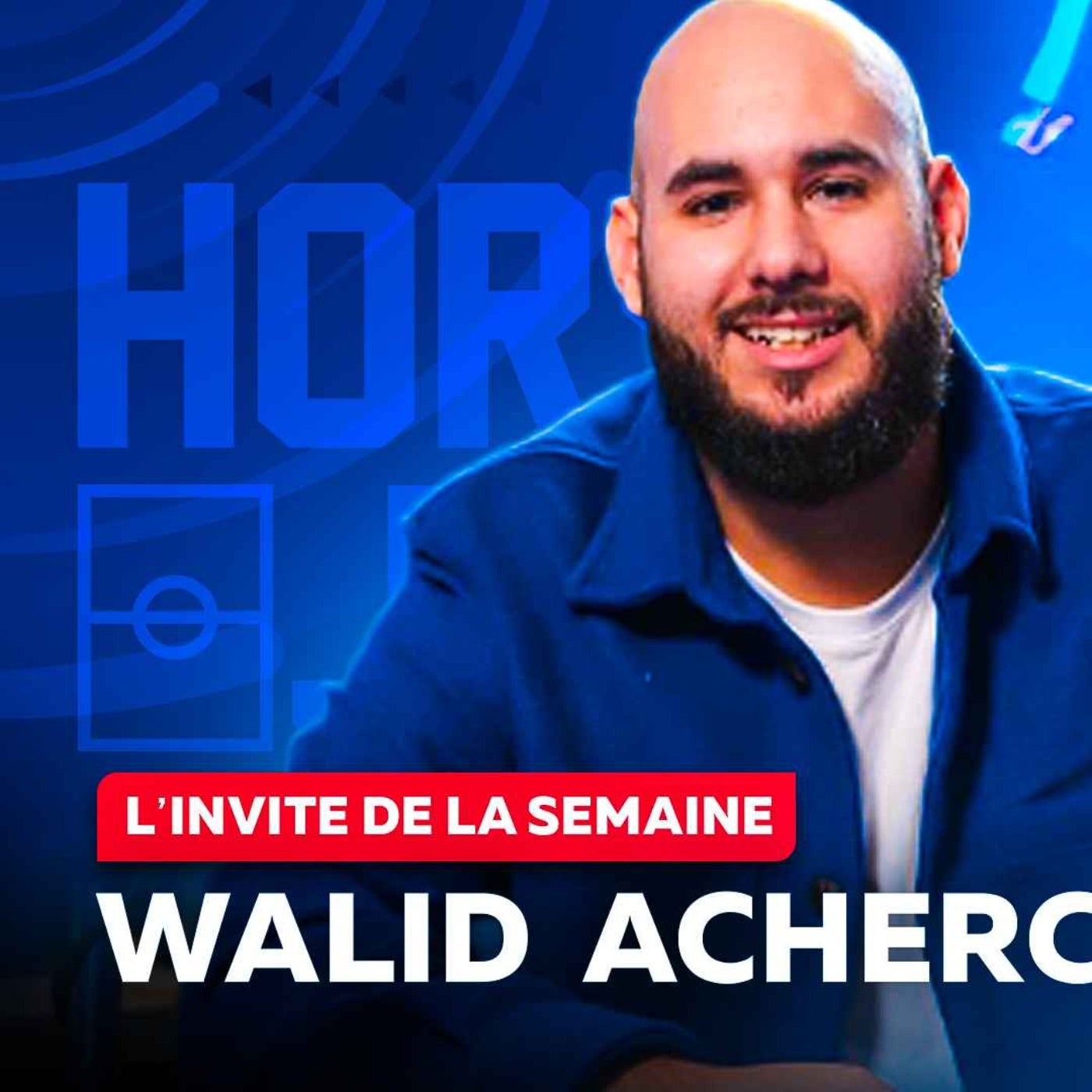 ⚽️ WALID ACHERCHOUR EST NOTRE INVITÉ DE LA SEMAINE 💥 !