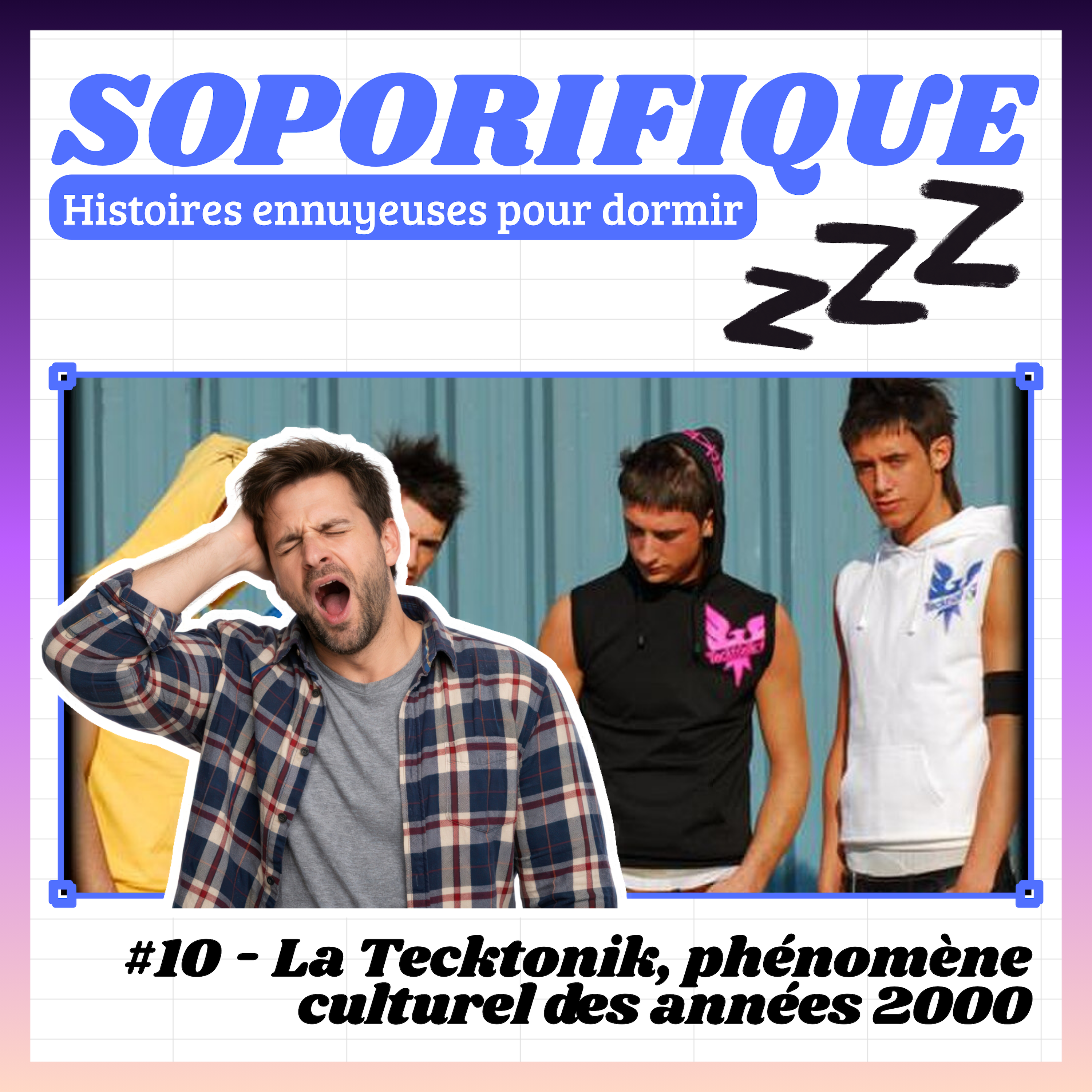 EP10 - La Tecktonik, phénomène culturel des années 2000
