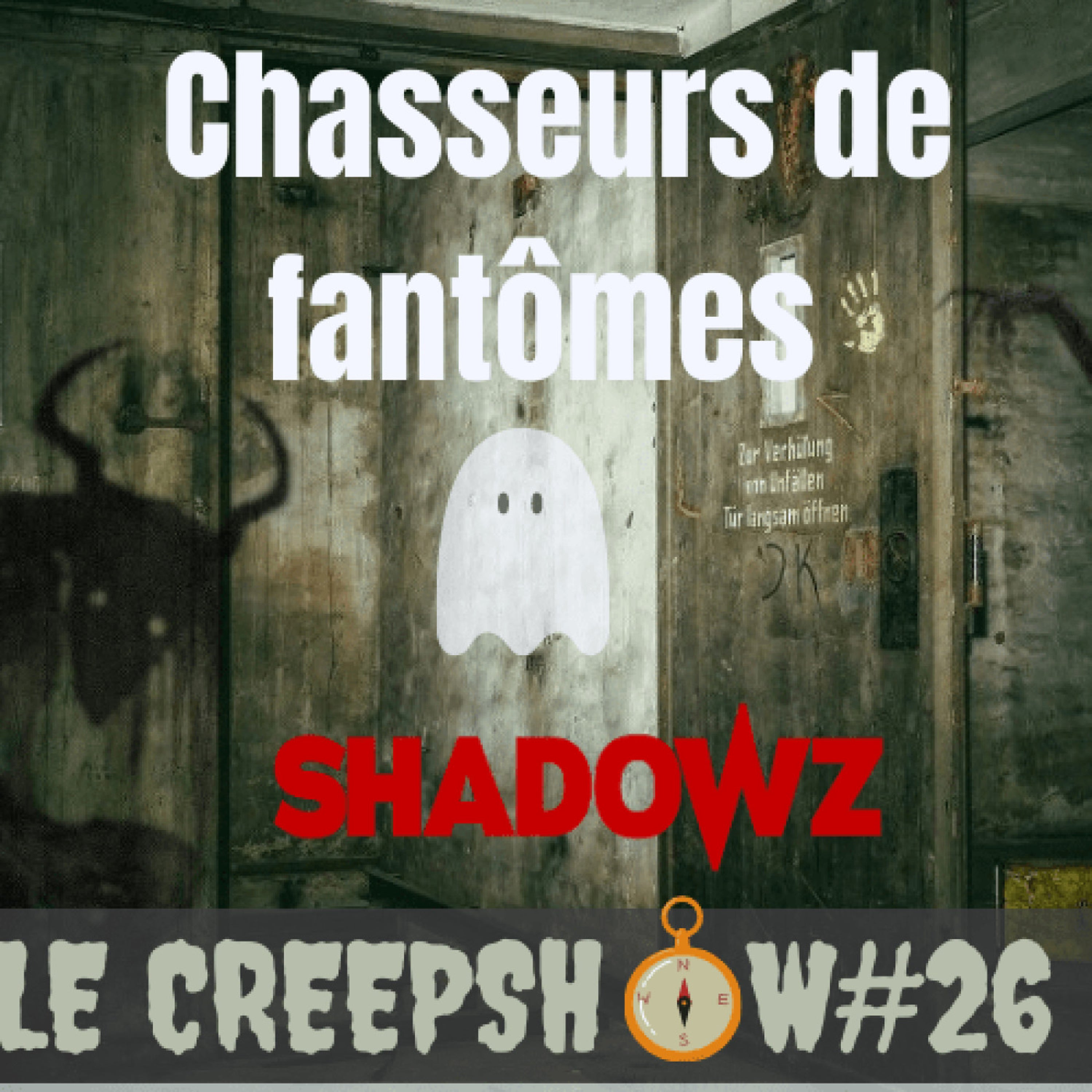 Creepshow 26 : Les Fantômes Existent ? x Shadowz