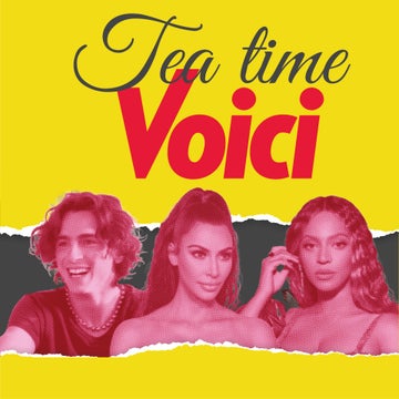 TEA TIME, votre infusion d'actu people