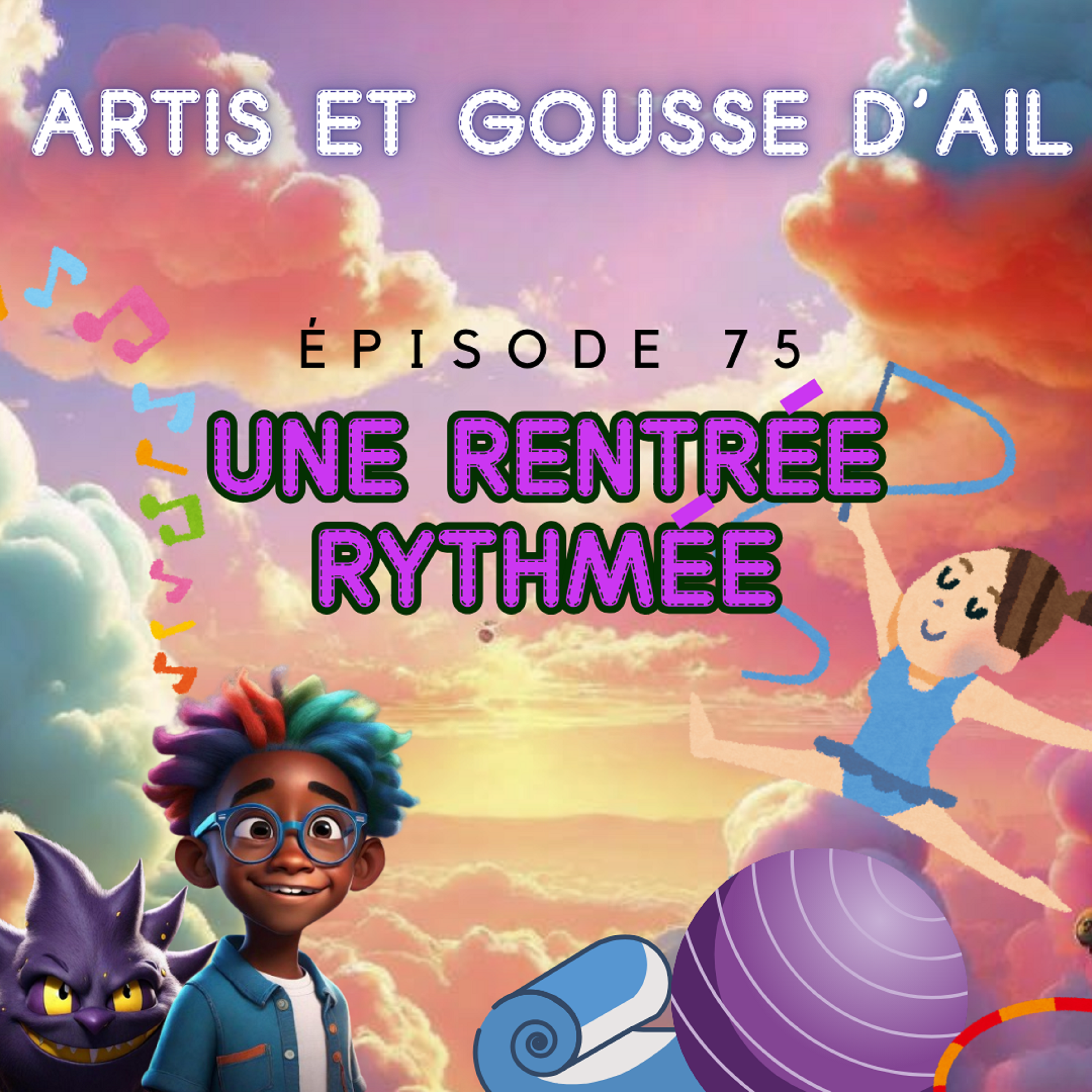 #75 - Une rentrée rythmée