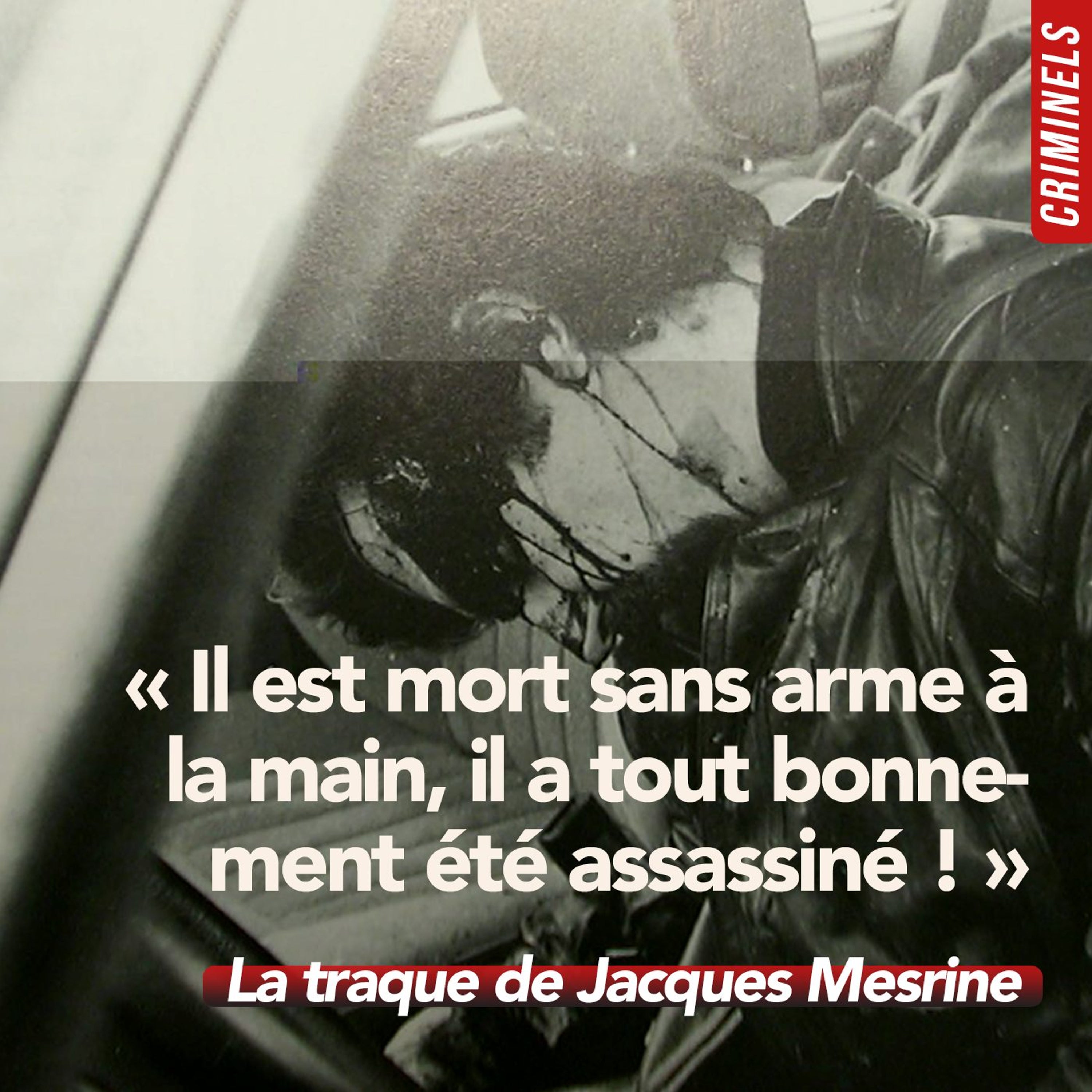 Hors-série - La traque de Jacques Mesrine (1/4)