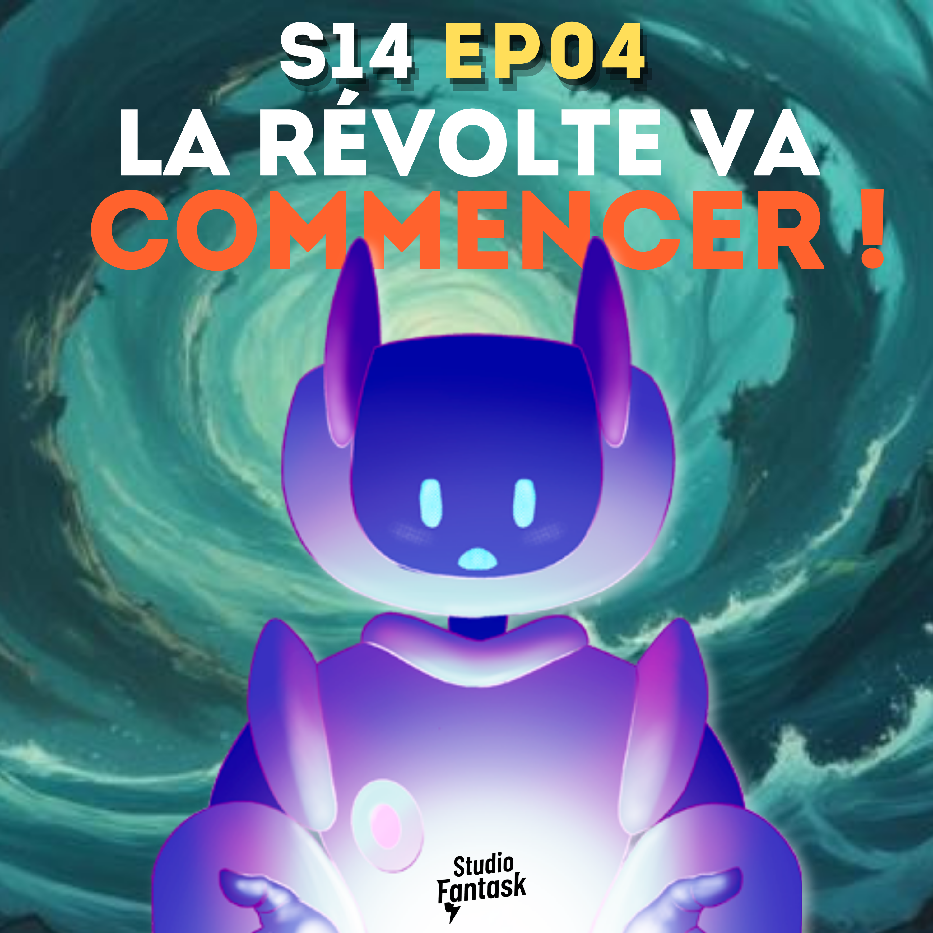 S14▪️EP04▪️La révolte