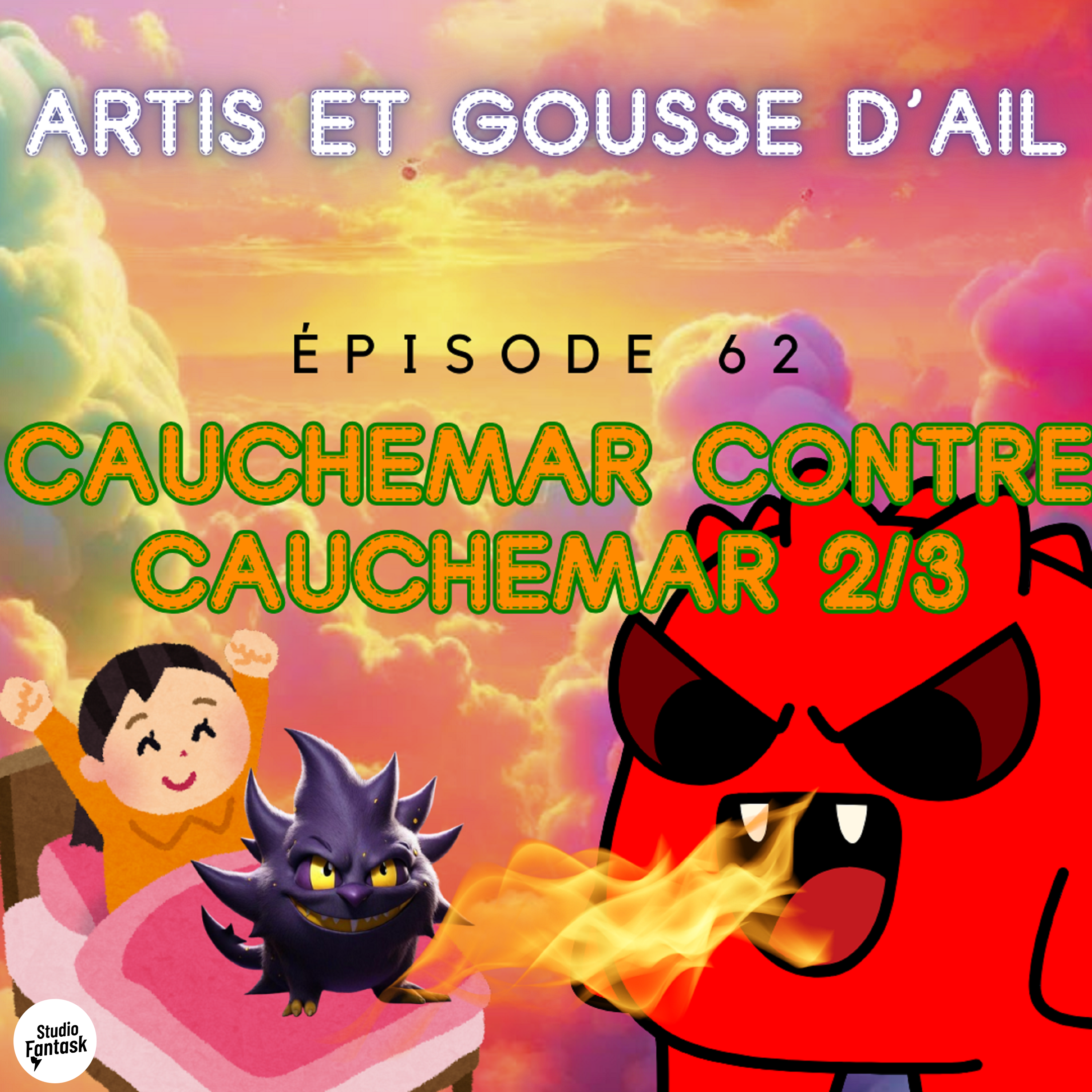 #62 - Cauchemar contre cauchemar (partie 2/3)