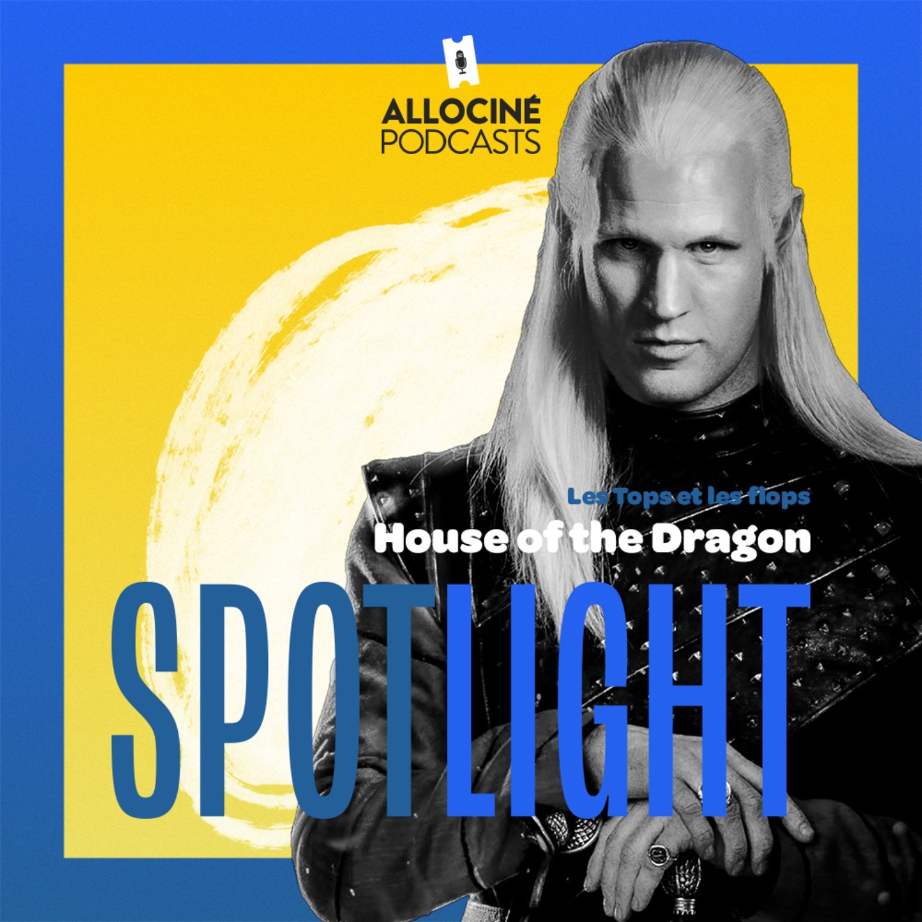 House of the Dragon : les tops et les flops de la saison 1 episode artwork