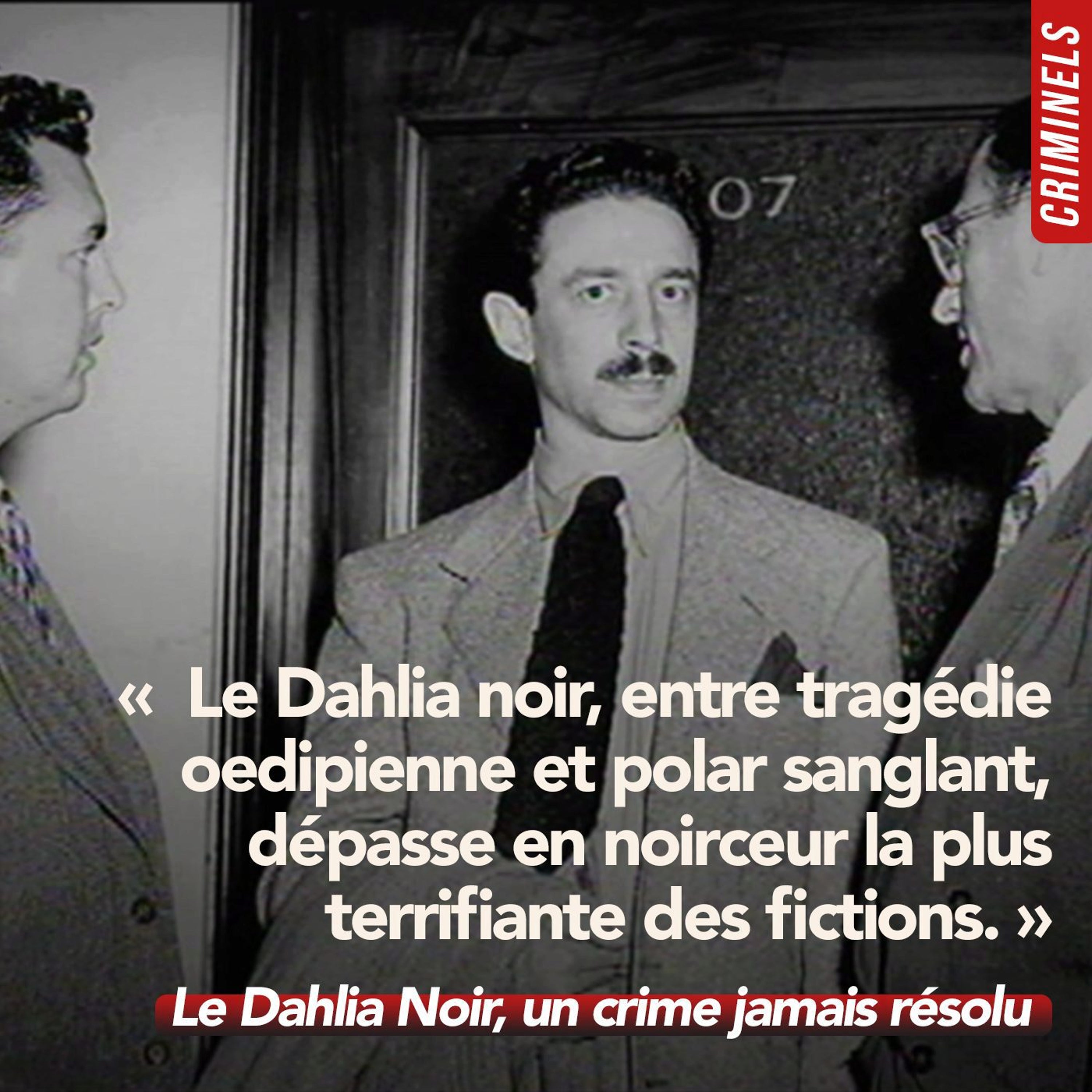 [REDIFFUSION] Hors-série - Dahlia noir, un crime jamais résolu (2/2)