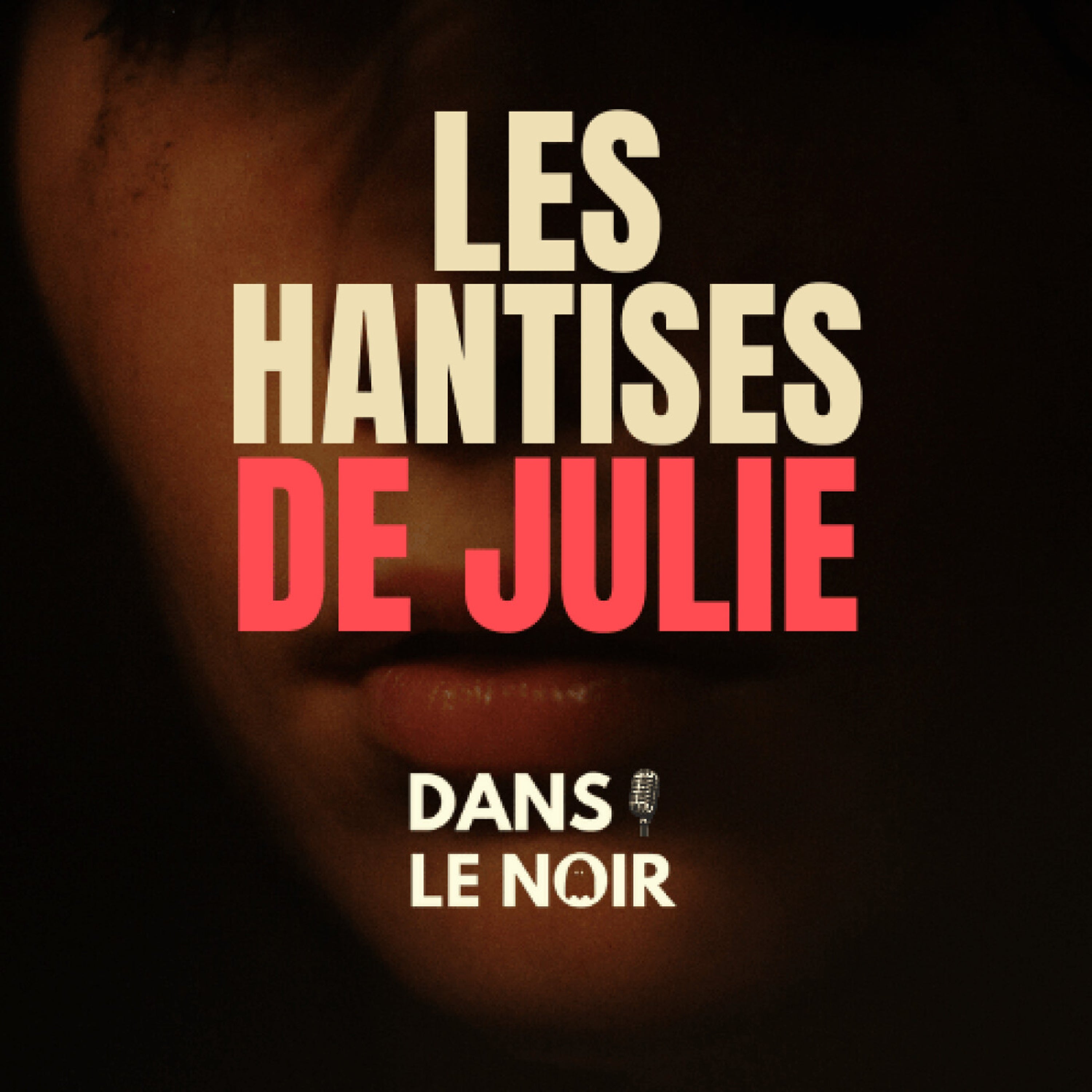 Les Hantises de Julie - Témoignages d'abonnés