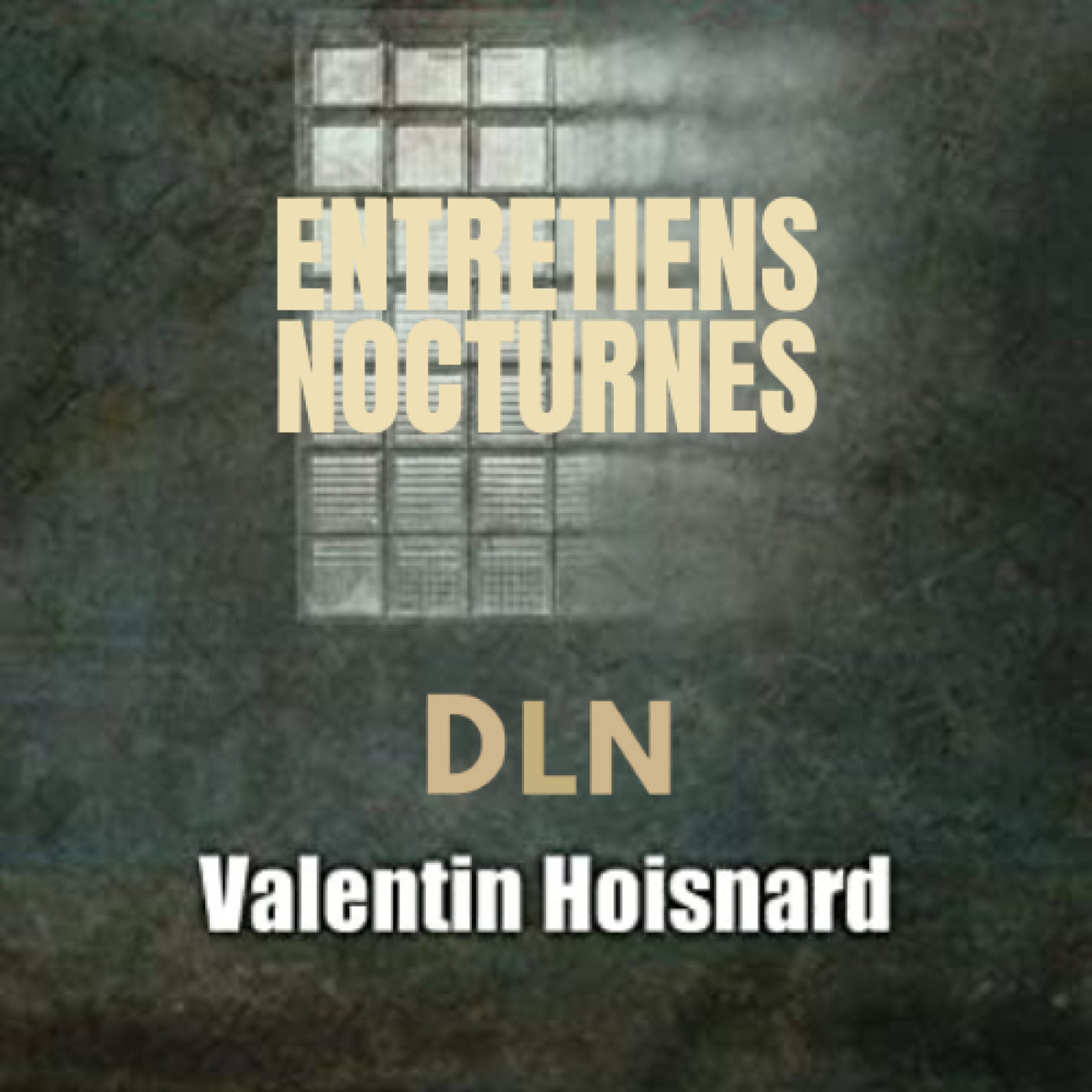 Entretiens Nocturnes - Auteur Valentin Hoisnard