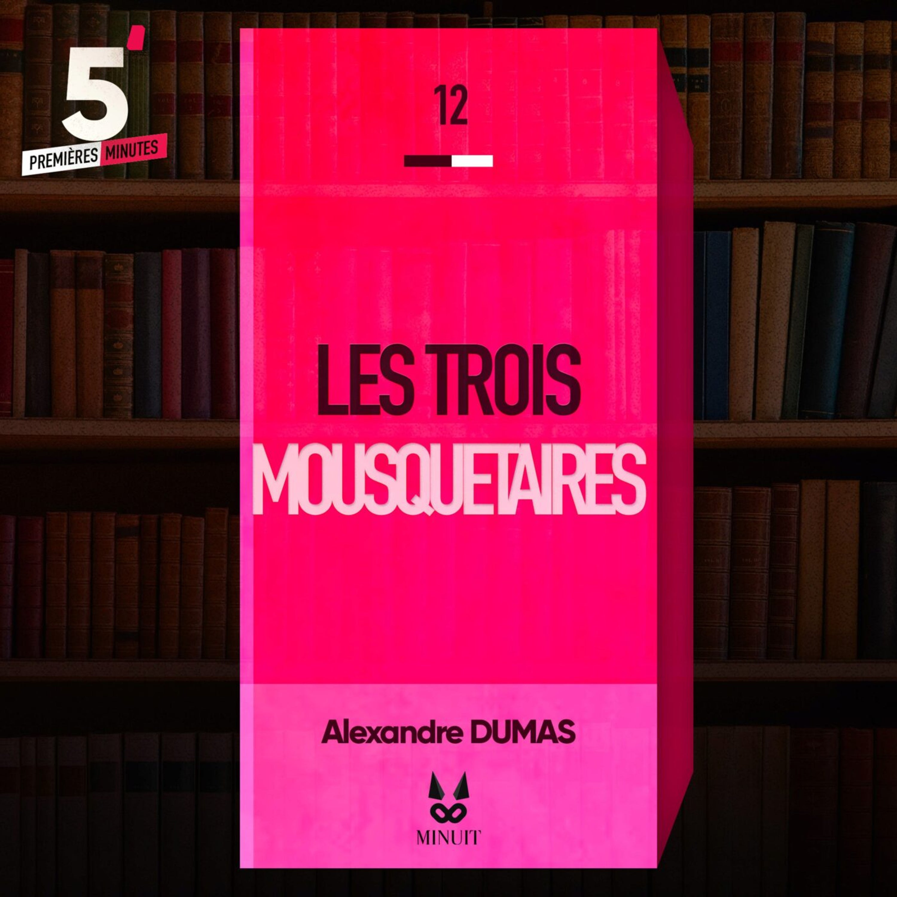 "Les Trois Mousquetaires" • Alexandre DUMAS
