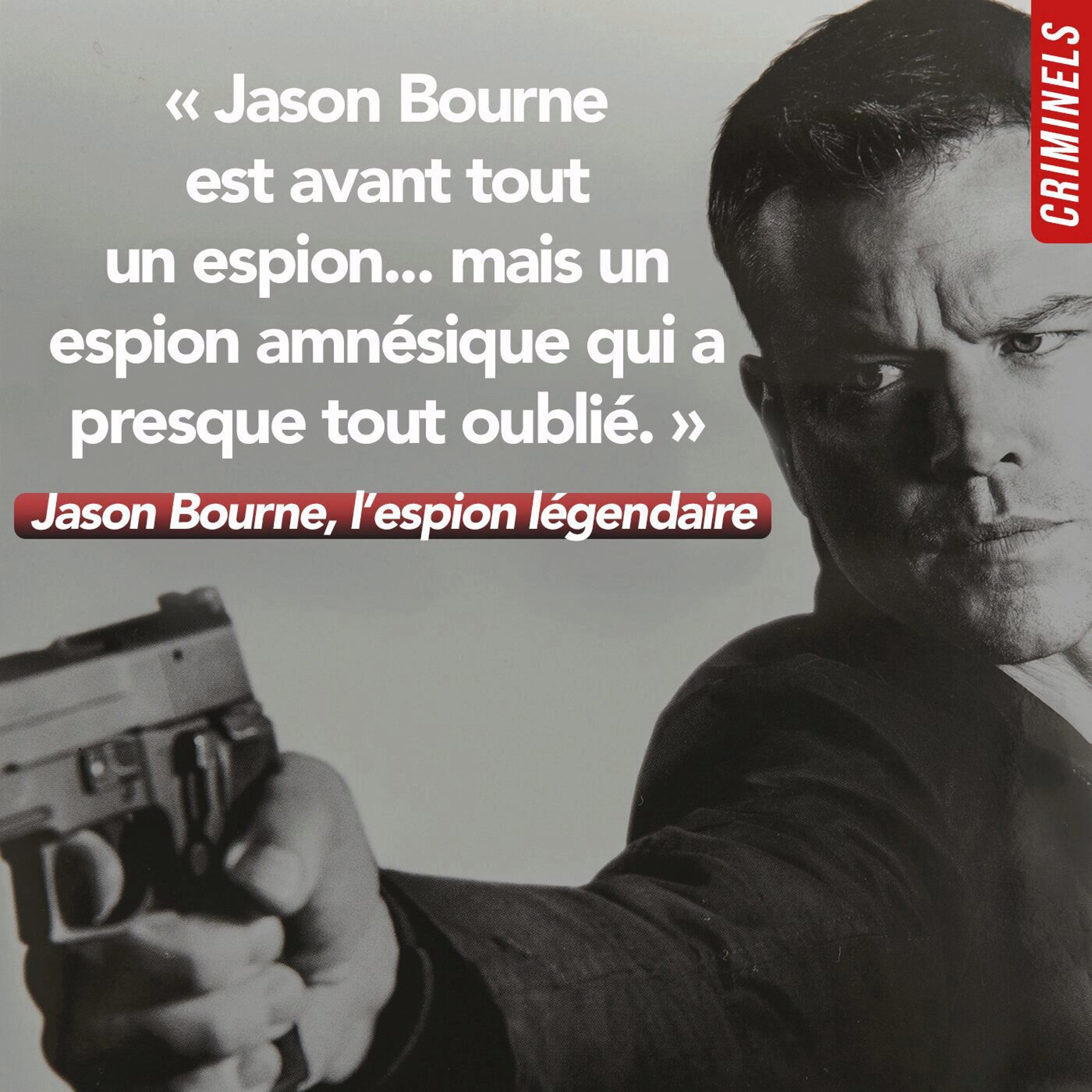Hors-série - Jason Bourne, l’espion légendaire (3/4)