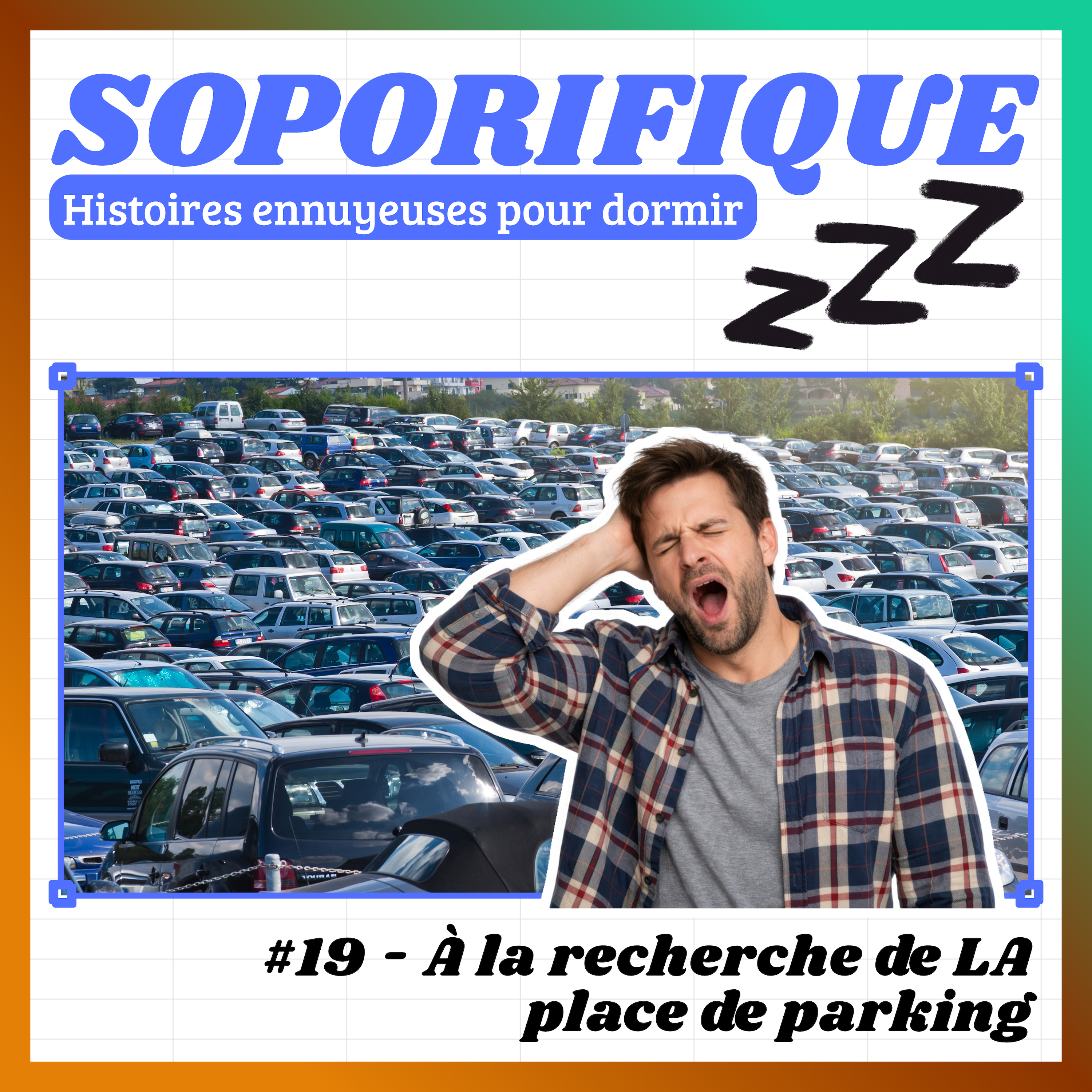 EP19 - À la recherche de LA place de parking