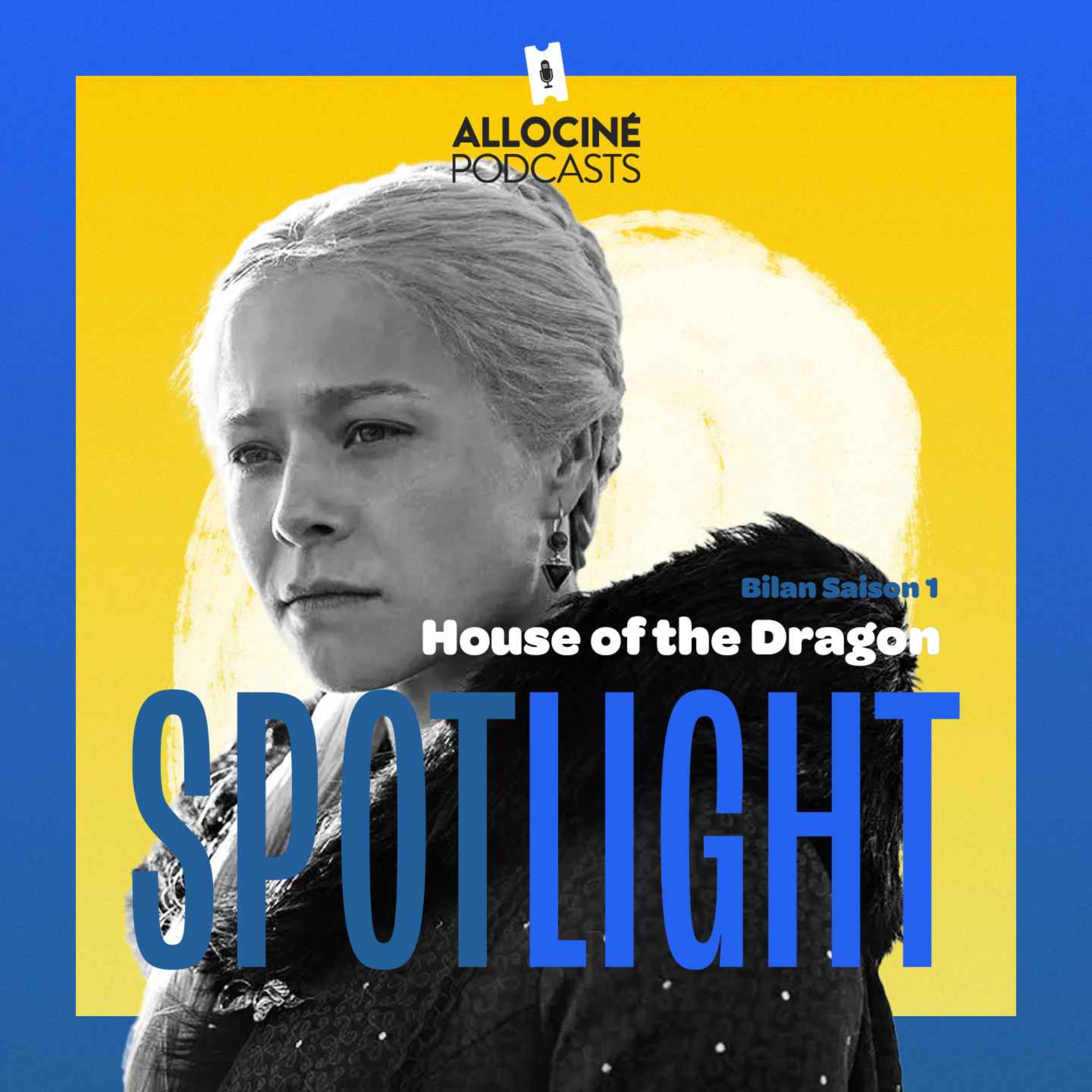 House of the Dragon : la série est-elle à la hauteur de Game of Thrones ? On débriefe ! episode artwork