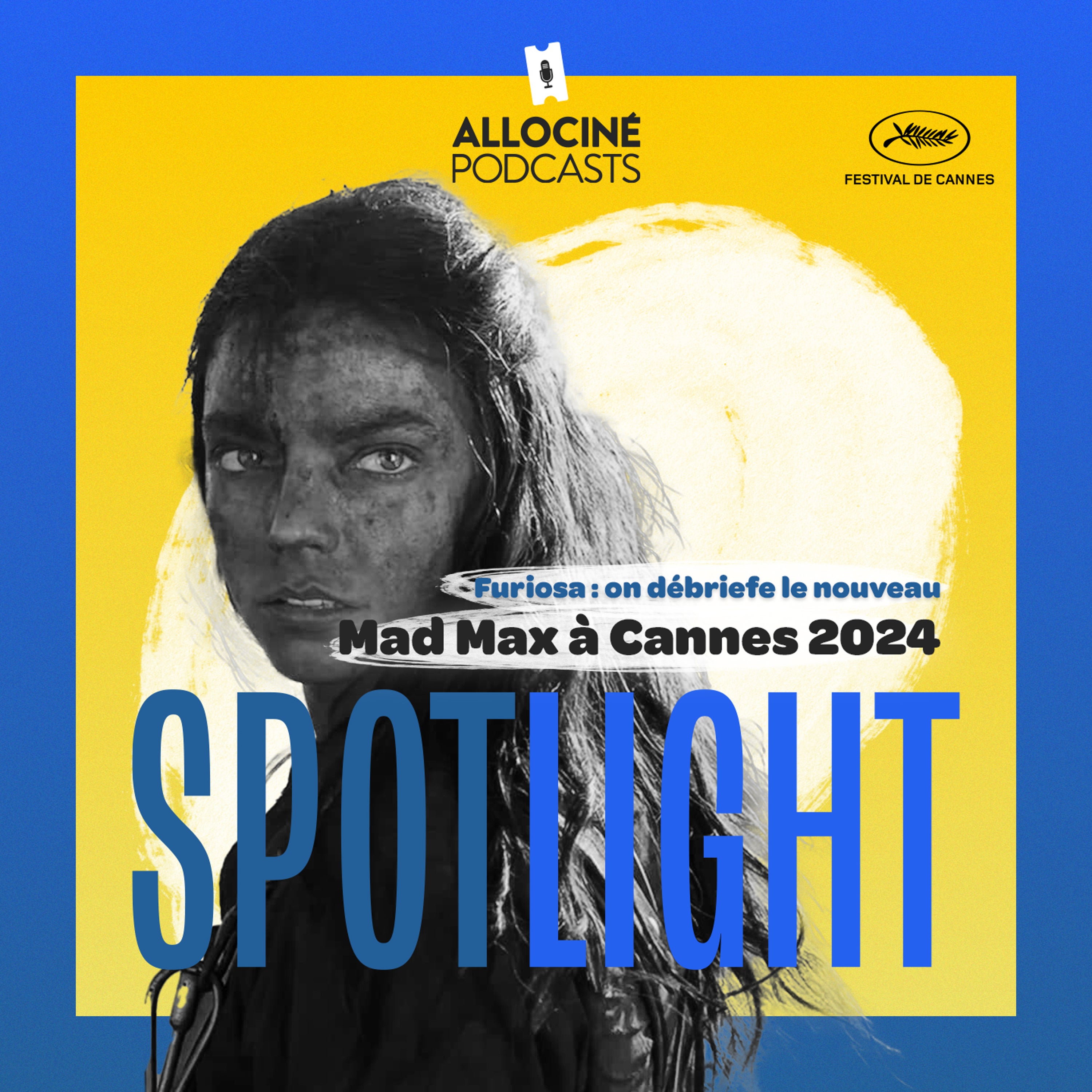 Furiosa : on débriefe le nouveau Mad Max à Cannes 2024 episode artwork