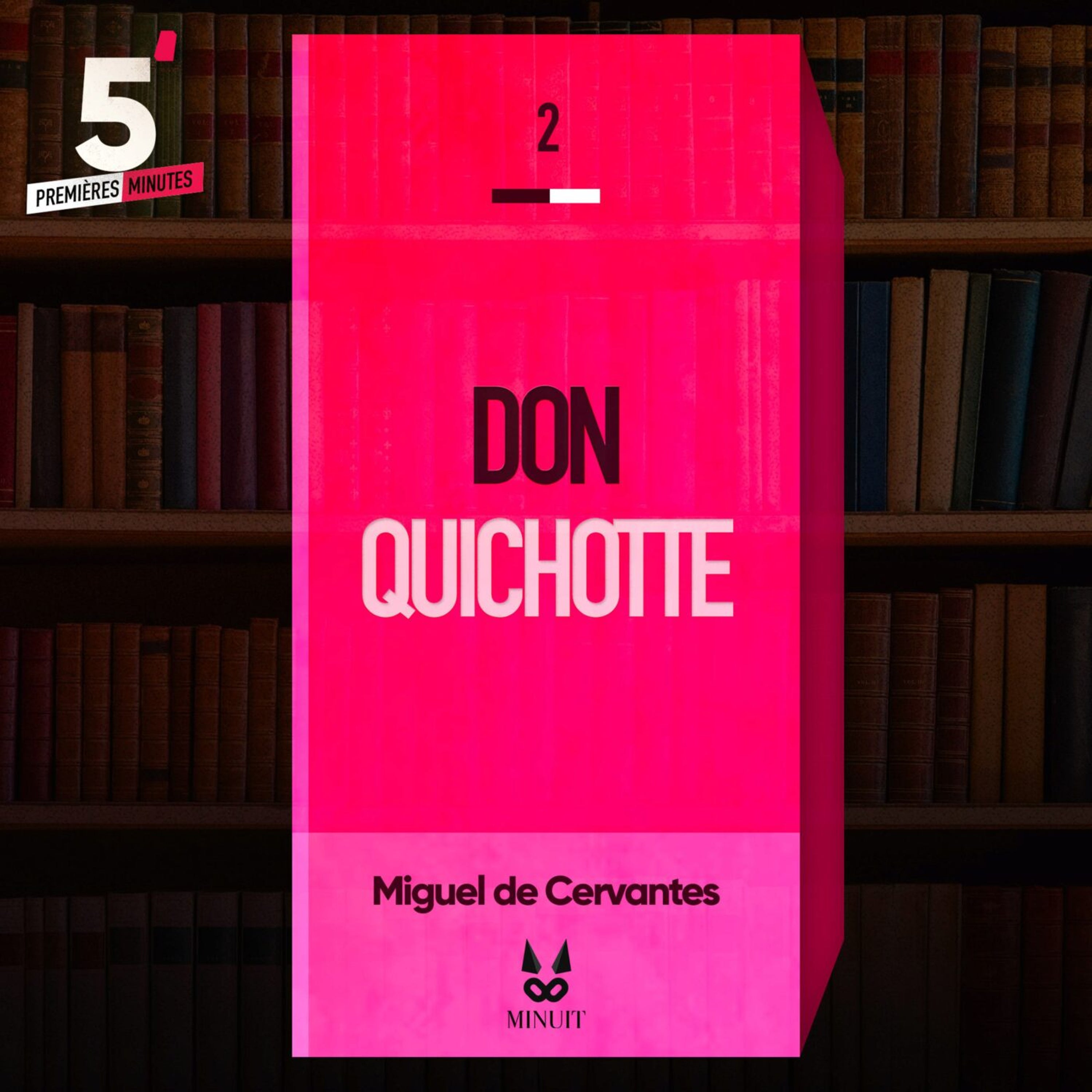 "Don Quichotte" • Miguel de Cervantes