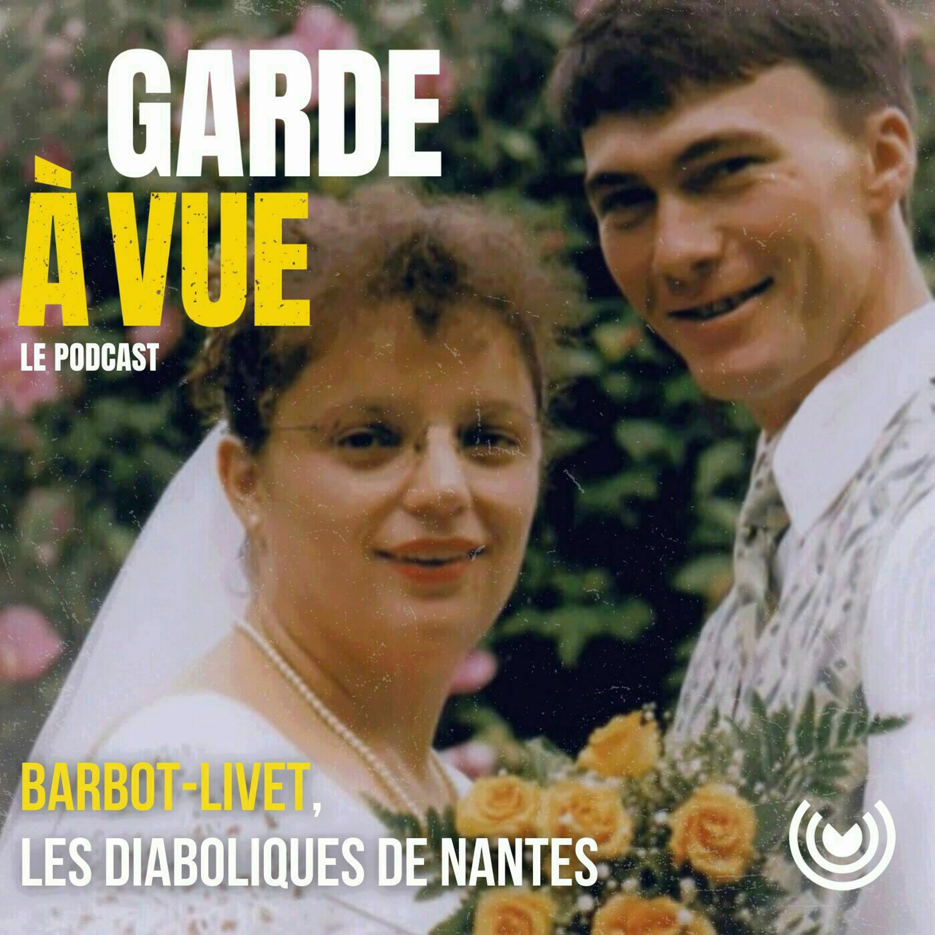 Garde à vue - Barbot-Livet : les diaboliques de Nantes (2/3)