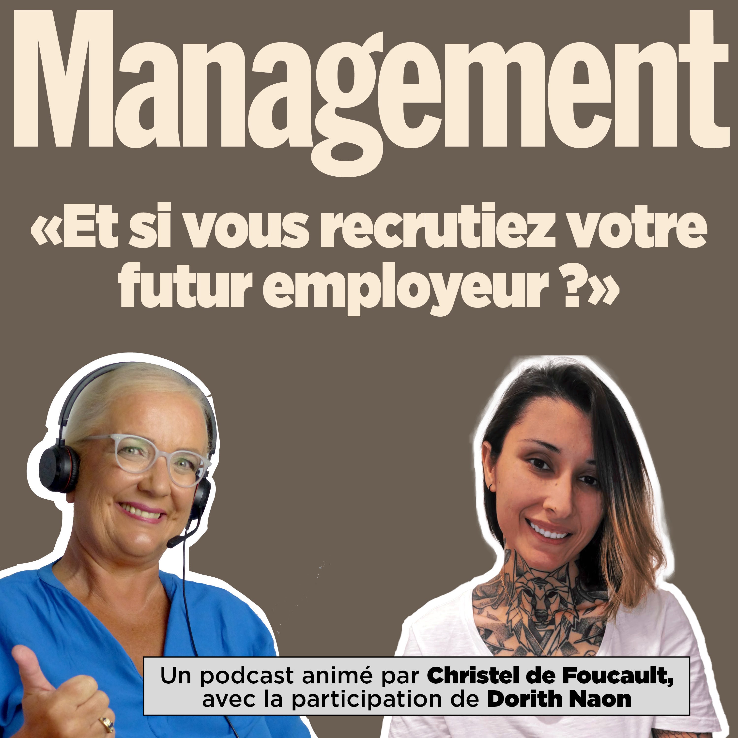 EP 57 : Et si c'était vous qui recrutiez votre prochain employeur ? Avec Dorith Naon