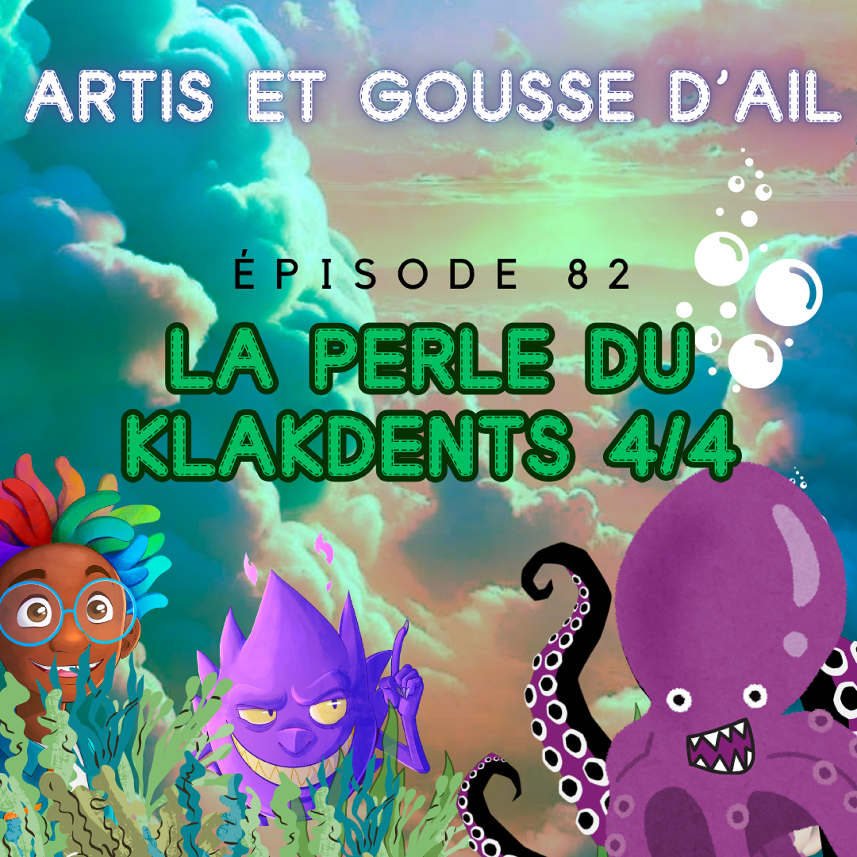 #82 - La perle du Klakdents - 4/4