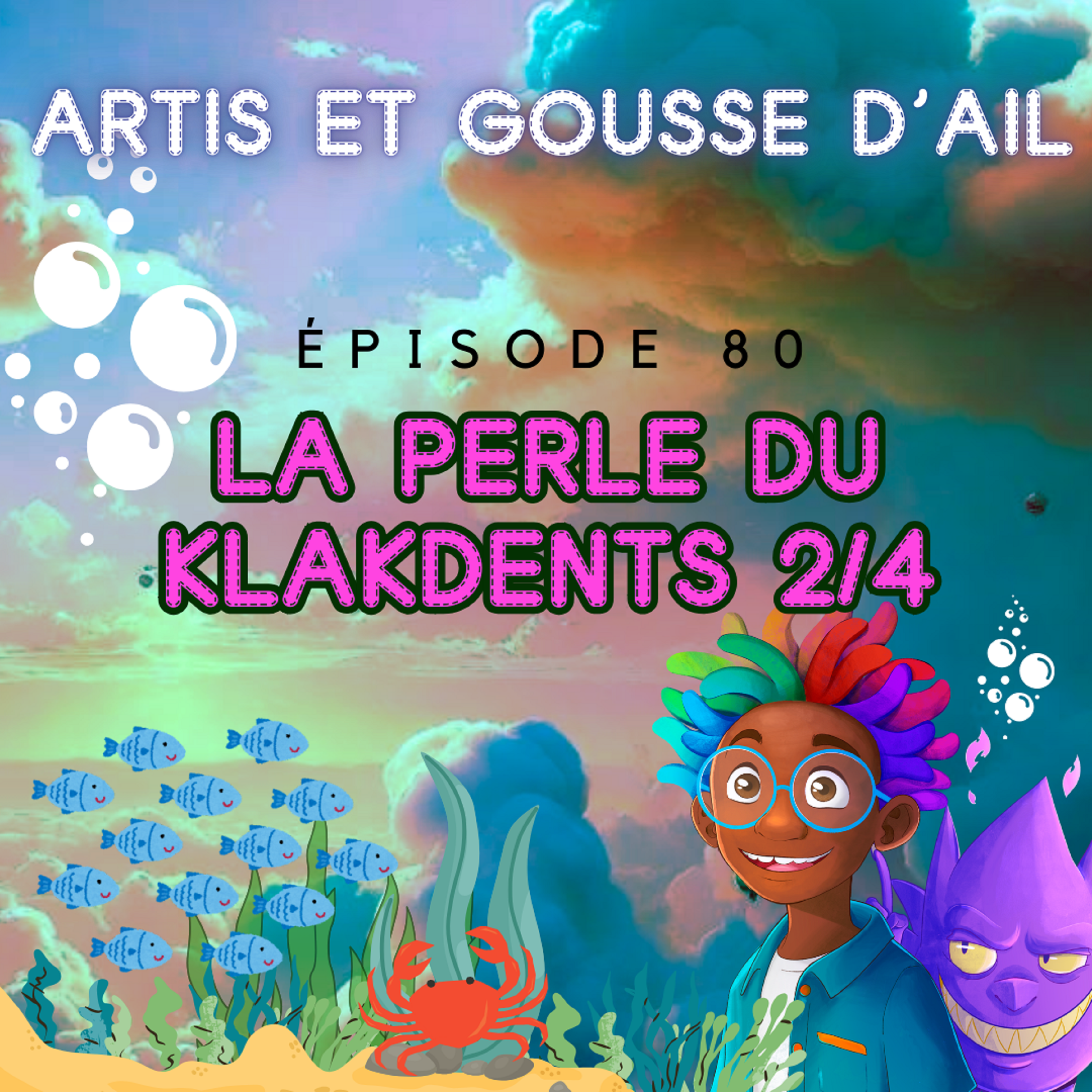 #80 - La perle du Kalkdents - 2/4