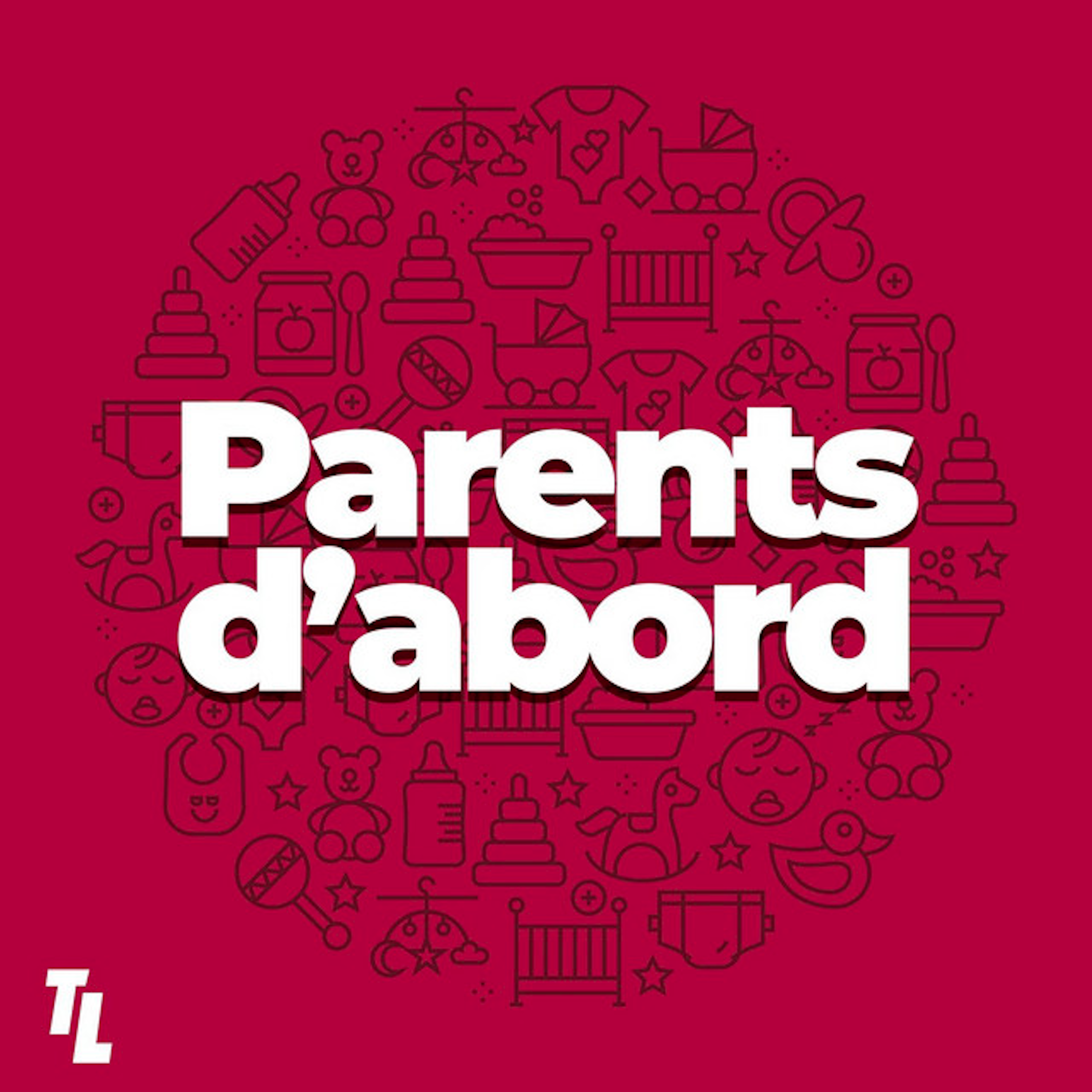 Parents d'abord by Télé-Loisirs