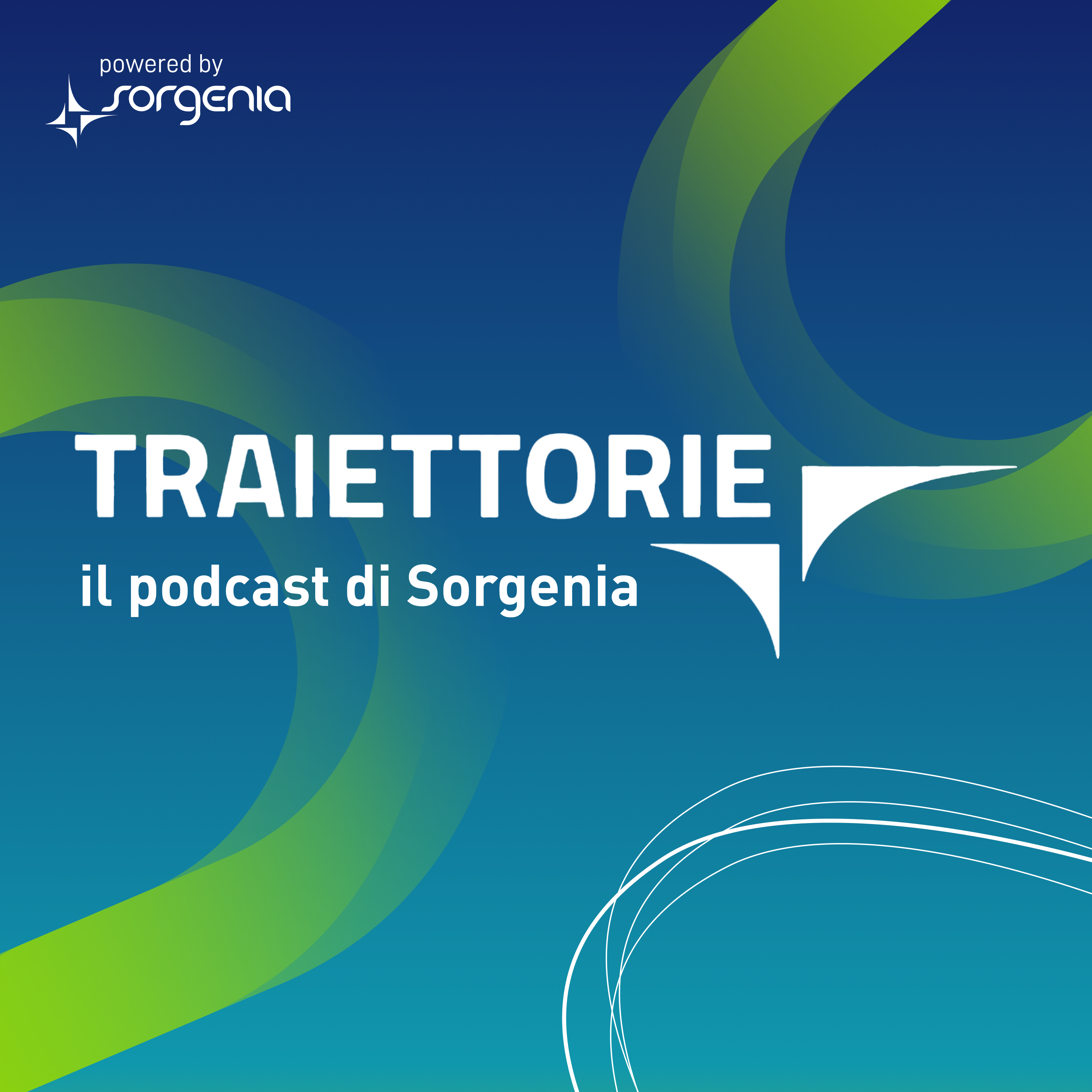 TRAIETTORIE. Il podcast di Sorgenia