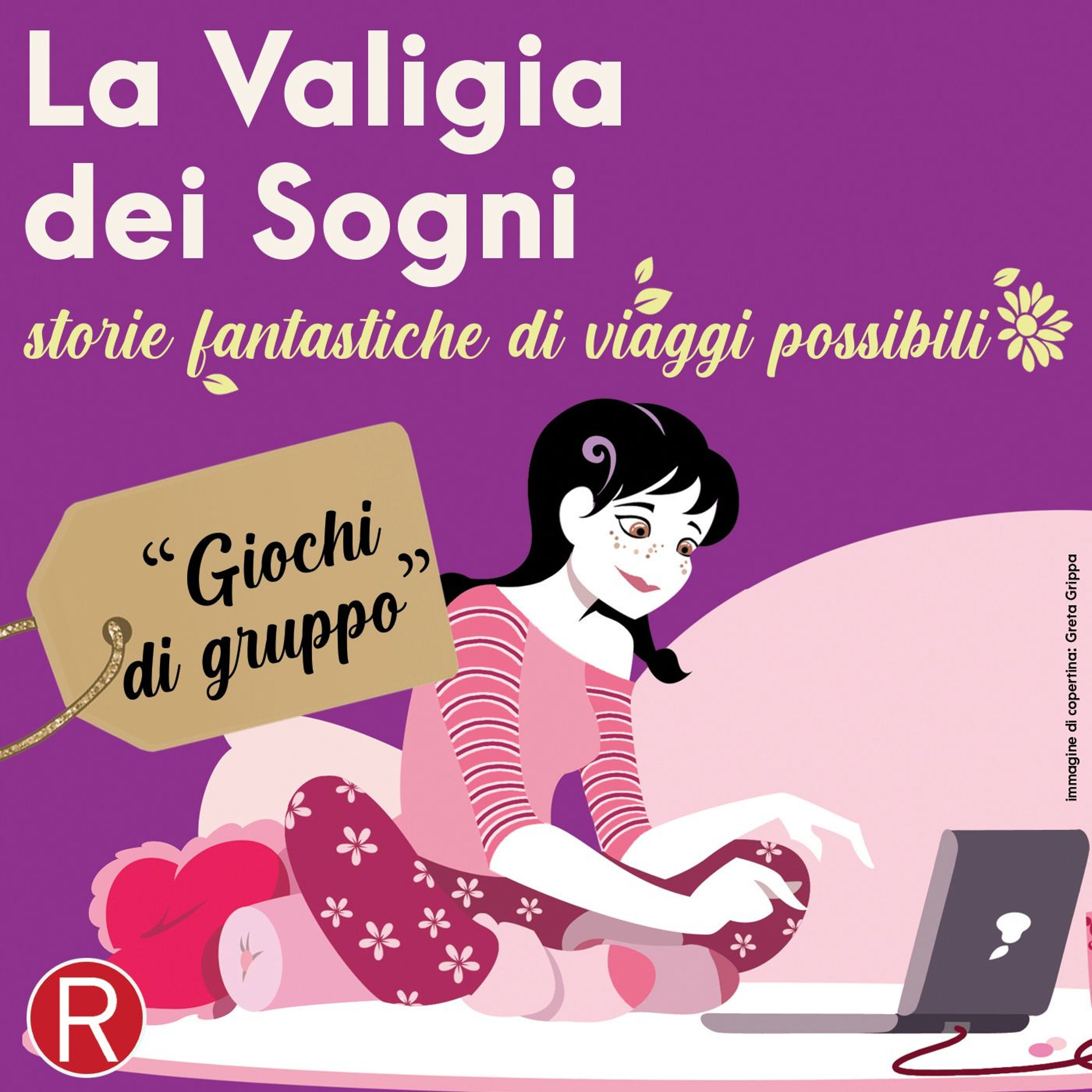 La Valigia dei Sogni - storie fantastiche di viaggi possibili