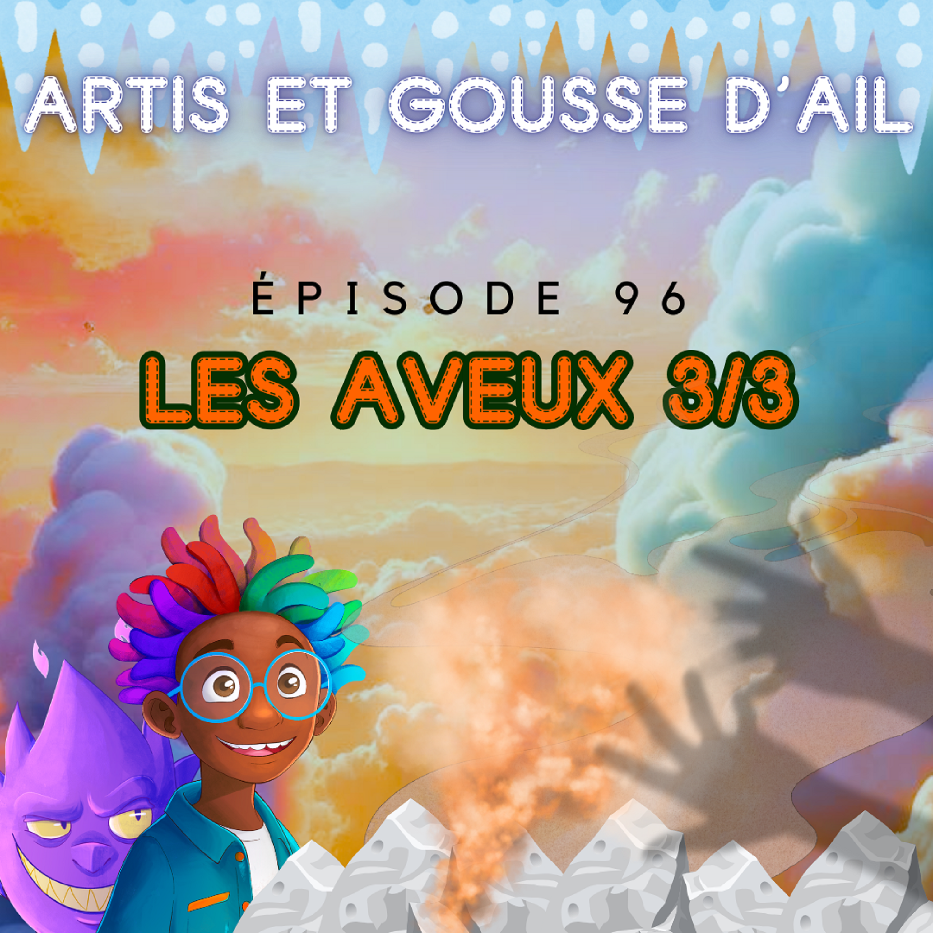 96 - Les aveux (partie 3/3)
