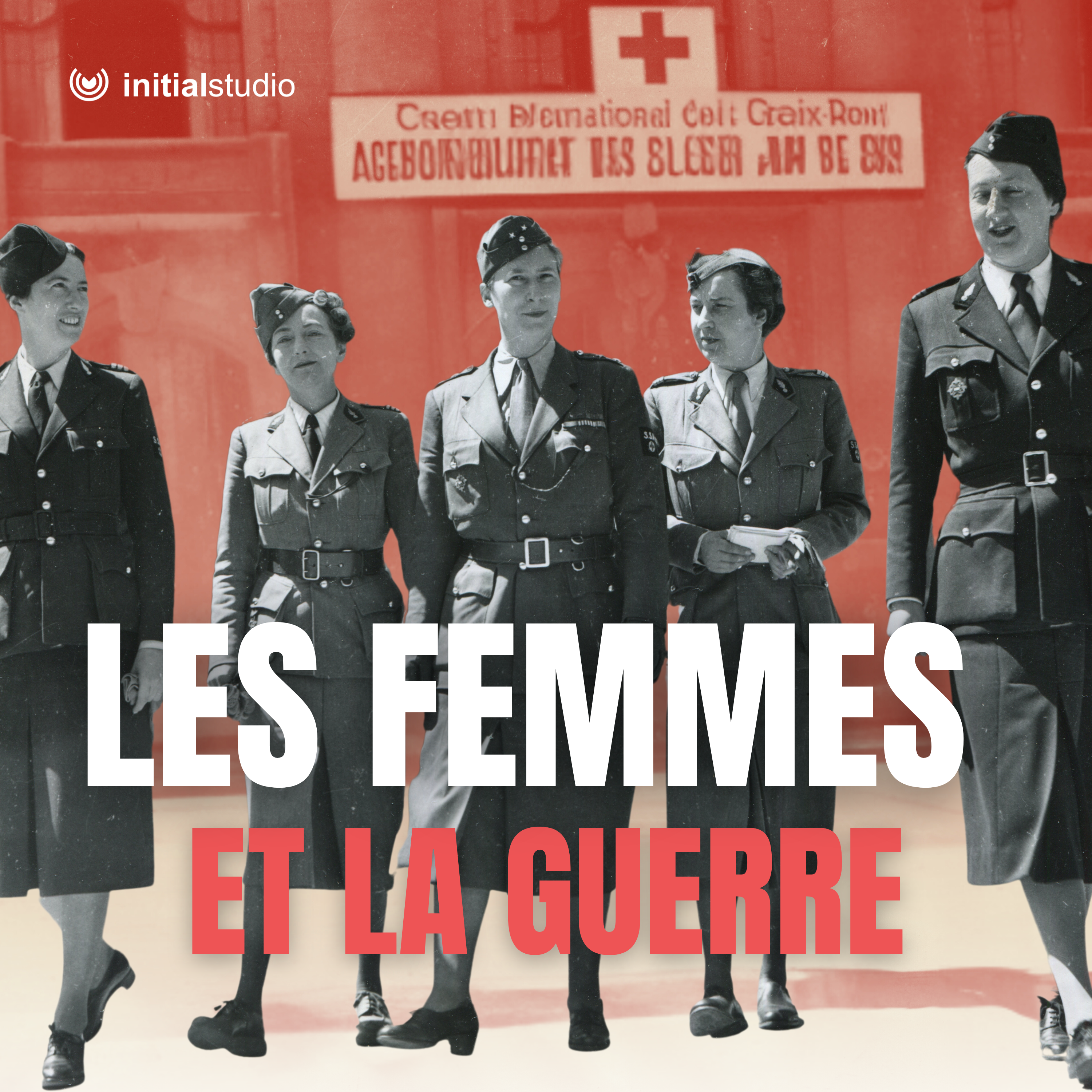 Les femmes et la Guerre - Les femmes de la Croix-Rouge (1/2)