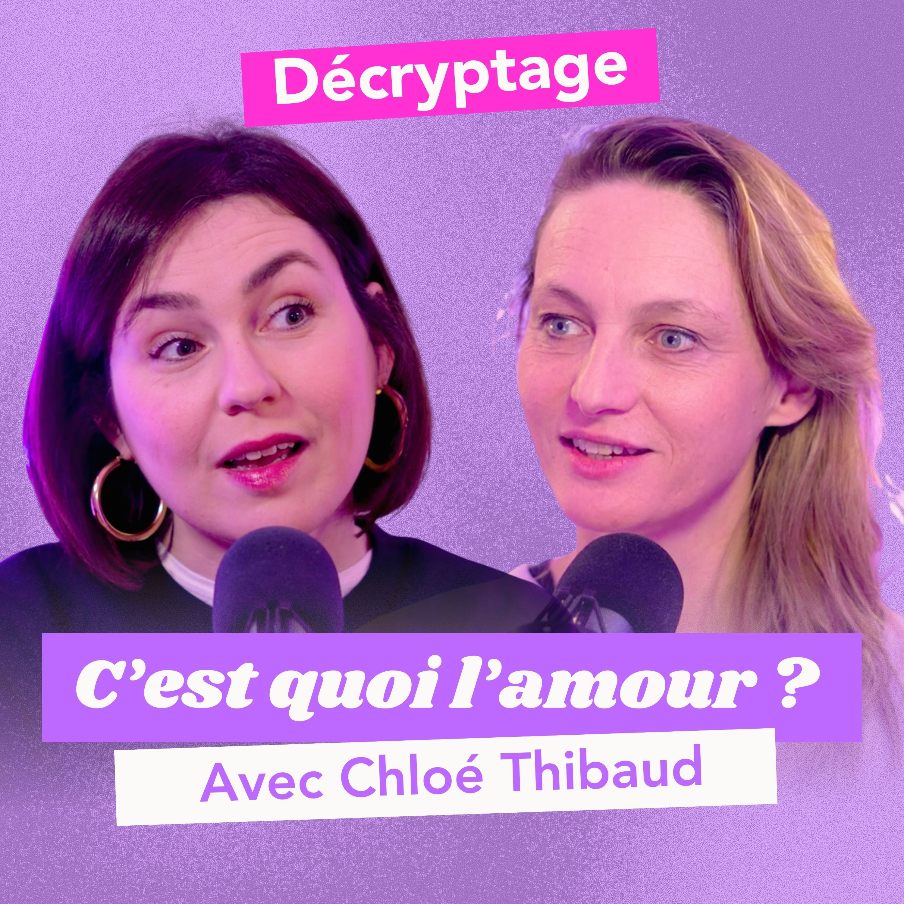 C'EST QUOI L'AMOUR ? Déconstruire les récits toxiques de la pop culture pour aimer mieux, avec Chloé Thibaud, journaliste et autrice episode artwork