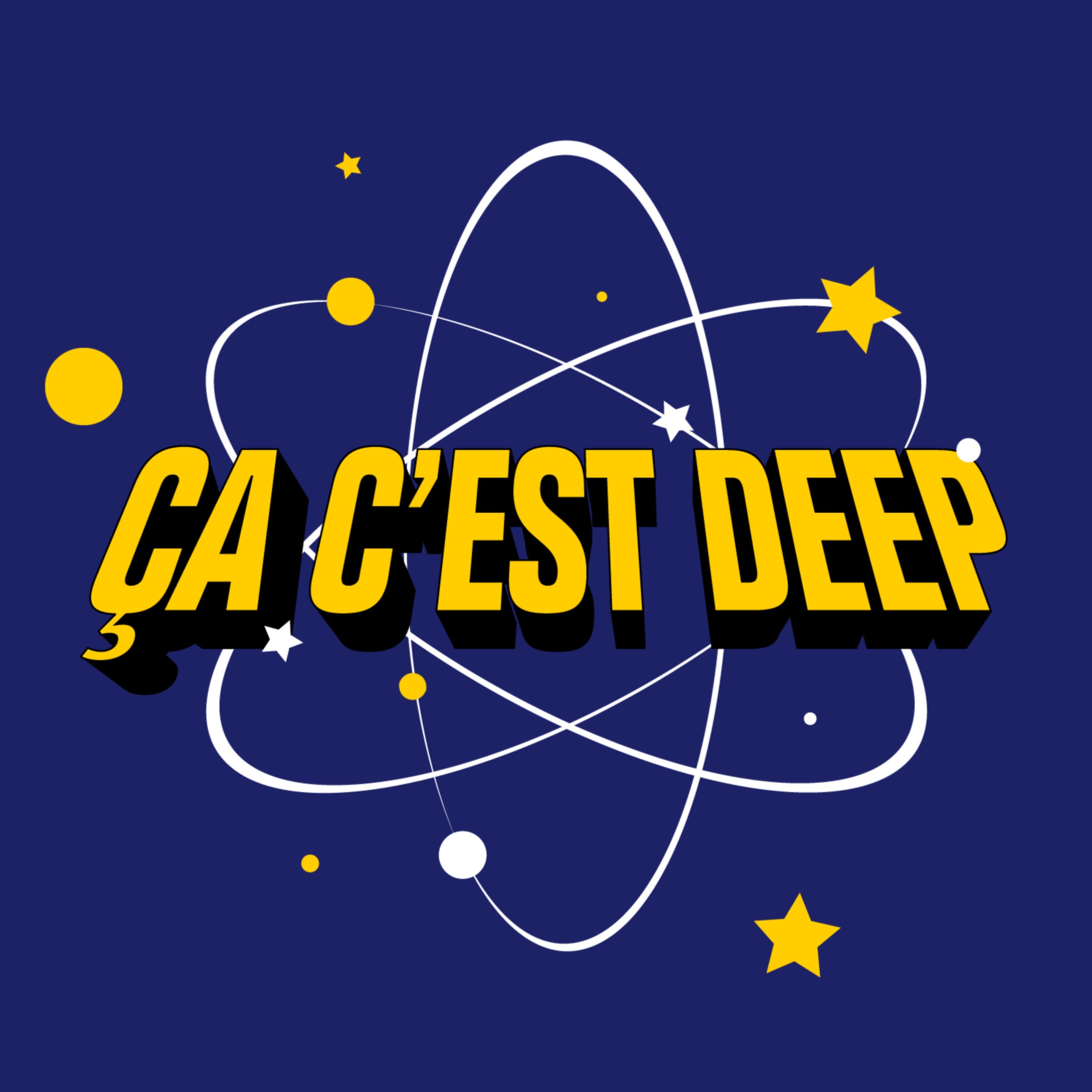 Ça c'est Deep