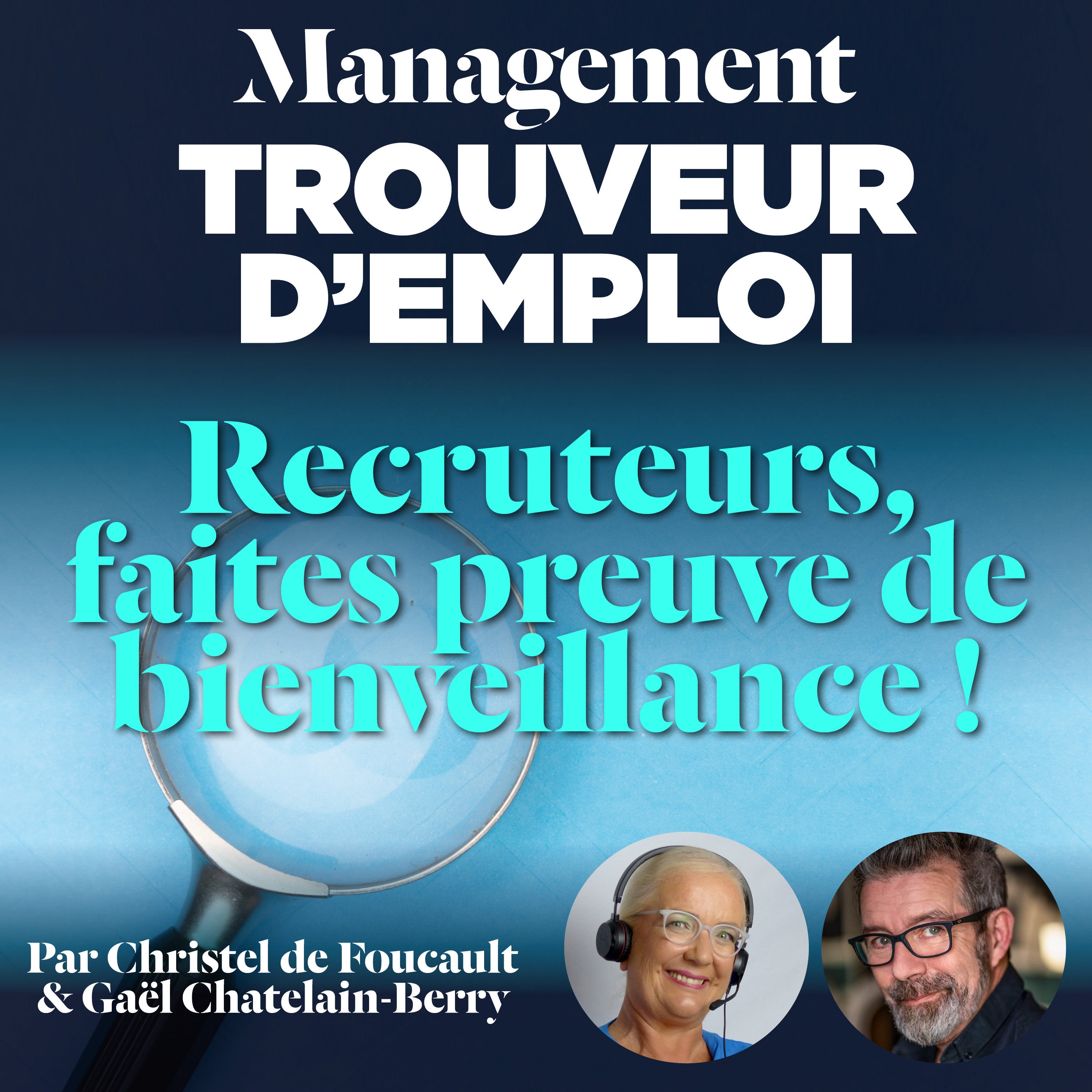 EP65 : Bienveillance et recherche d'emploi. Avec Gaël Chatelain-Berry