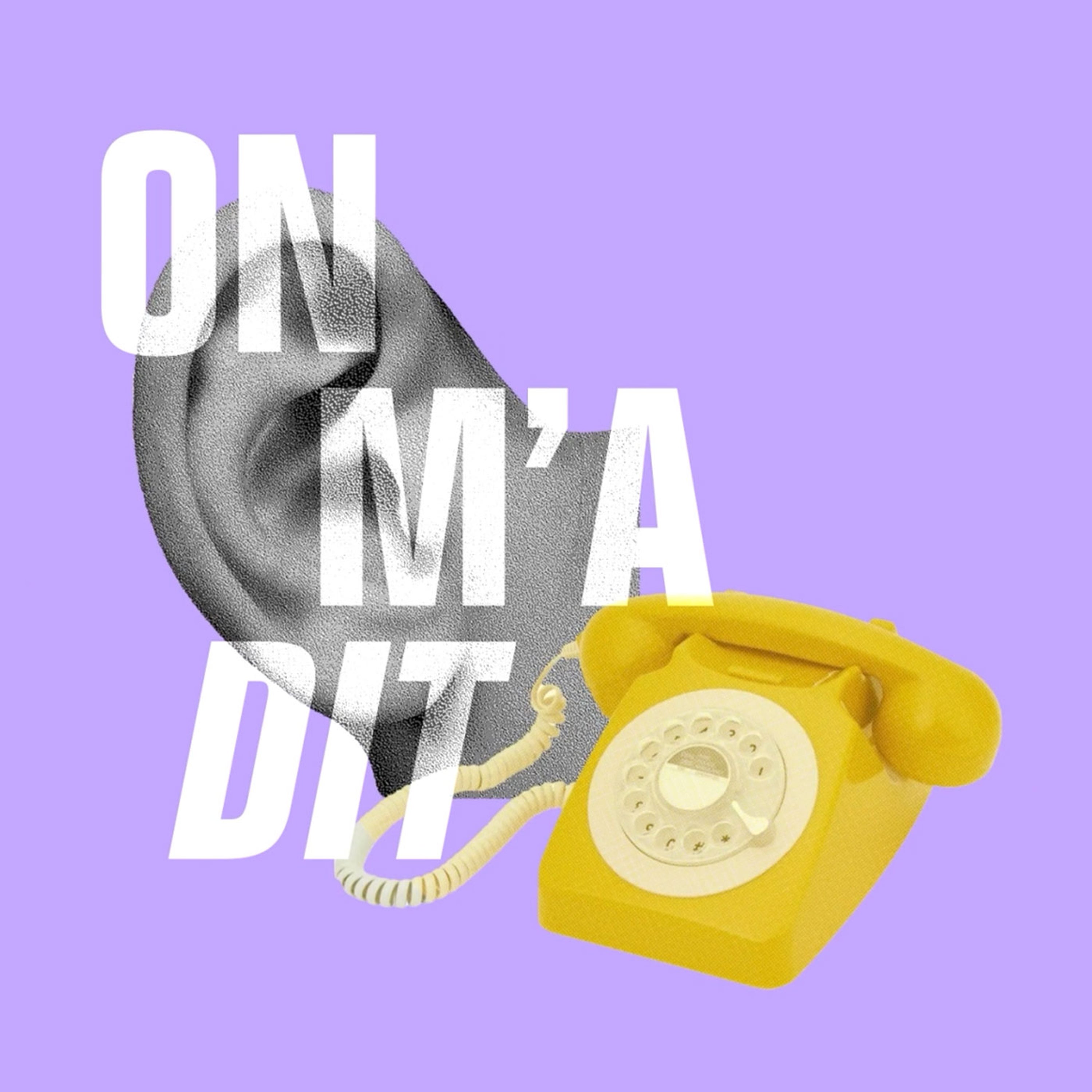 On m'a dit podcast artwork