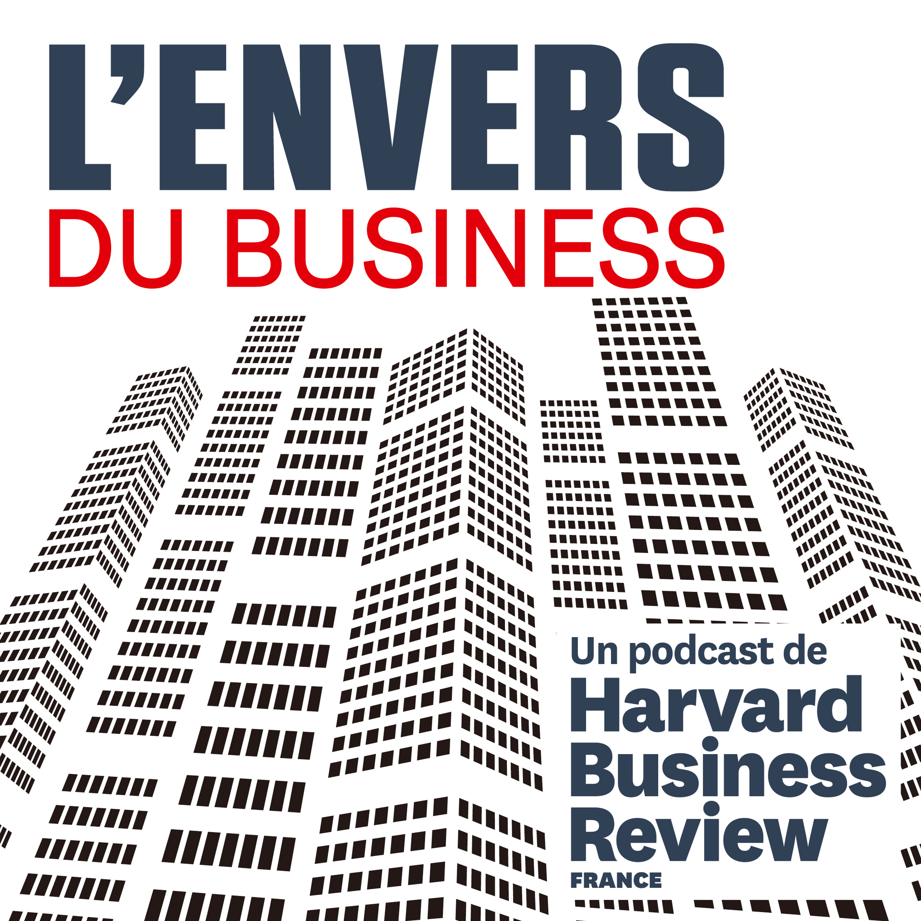 L'Envers du business, par Harvard Business Review