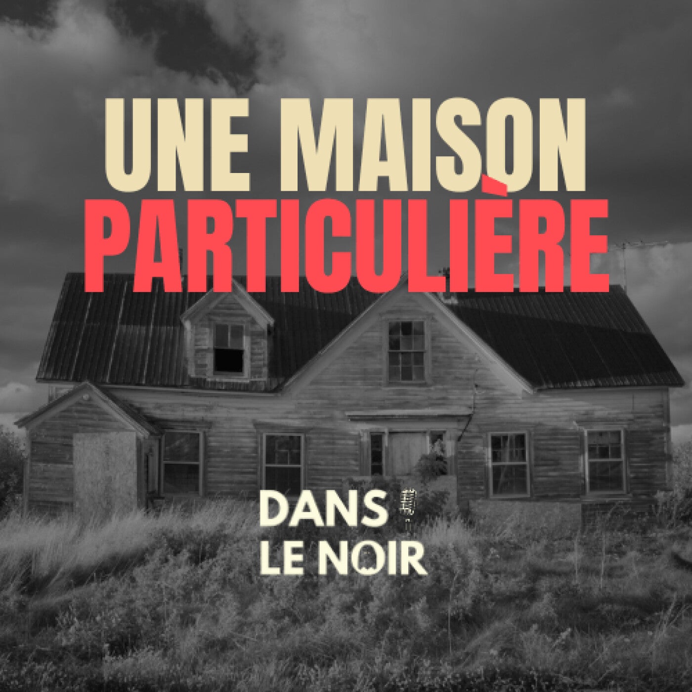 Une Maison Particulière - Histoire Horreur