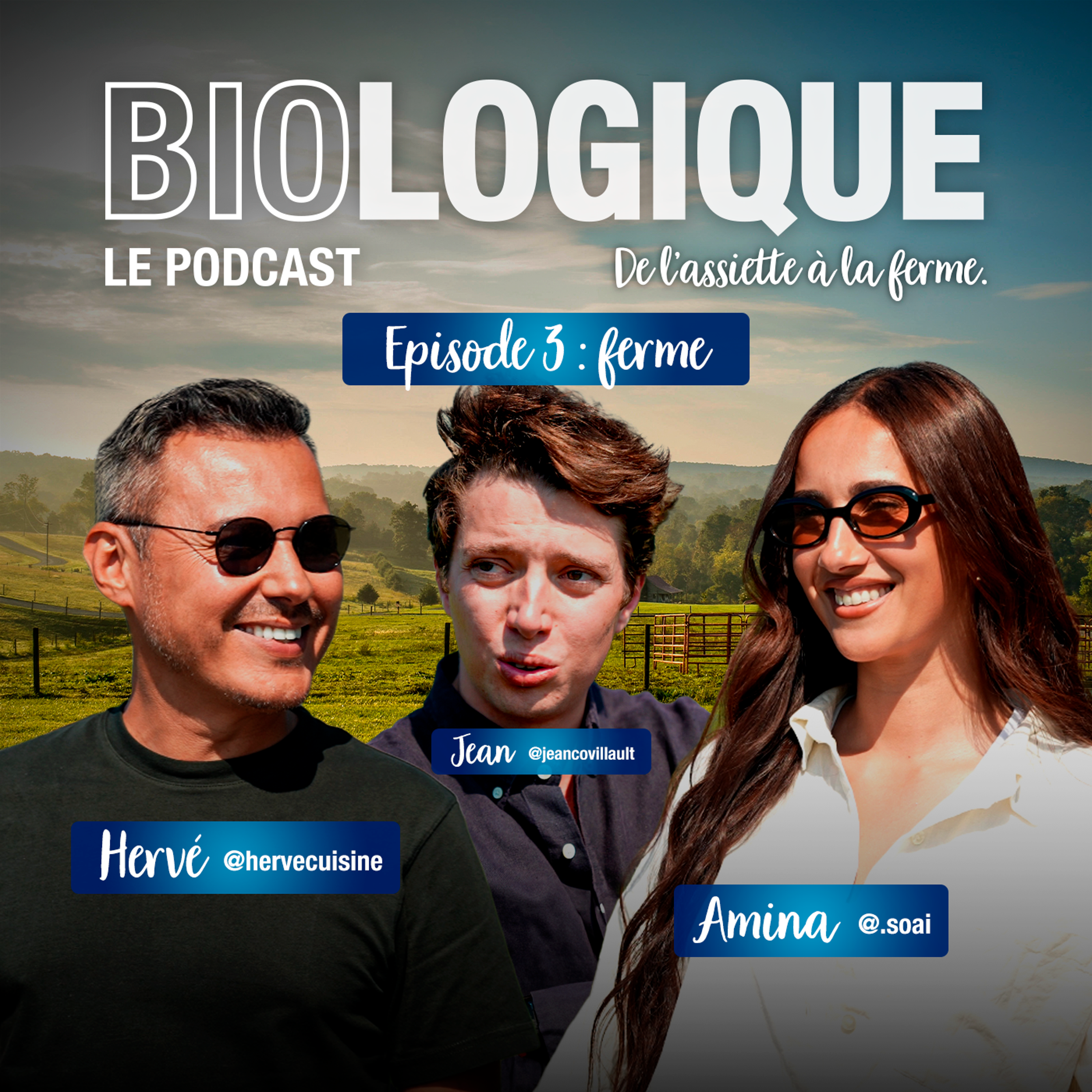 Episode 3 – Retour aux origines : découvrir la ferme