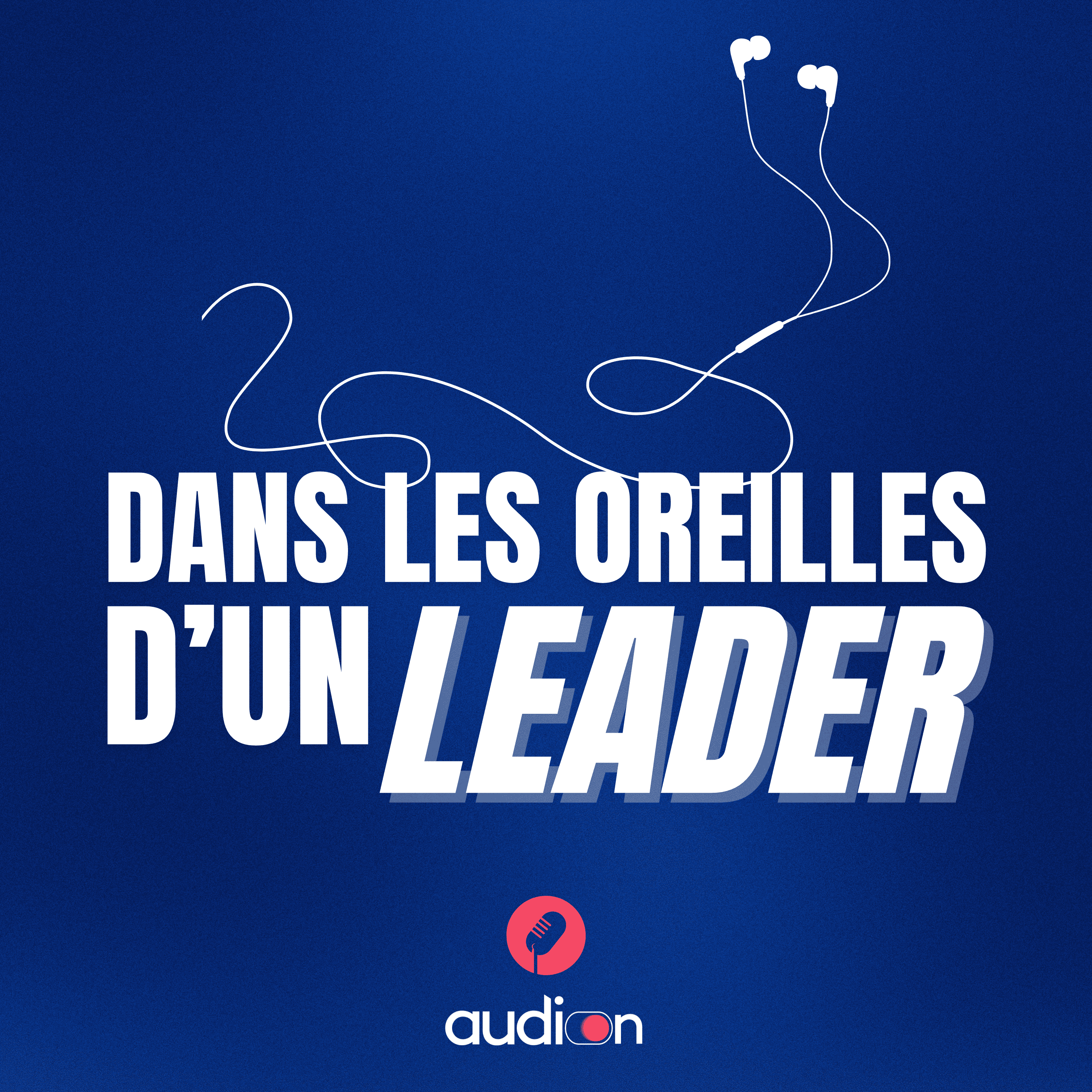 Dans les oreilles d'un leader