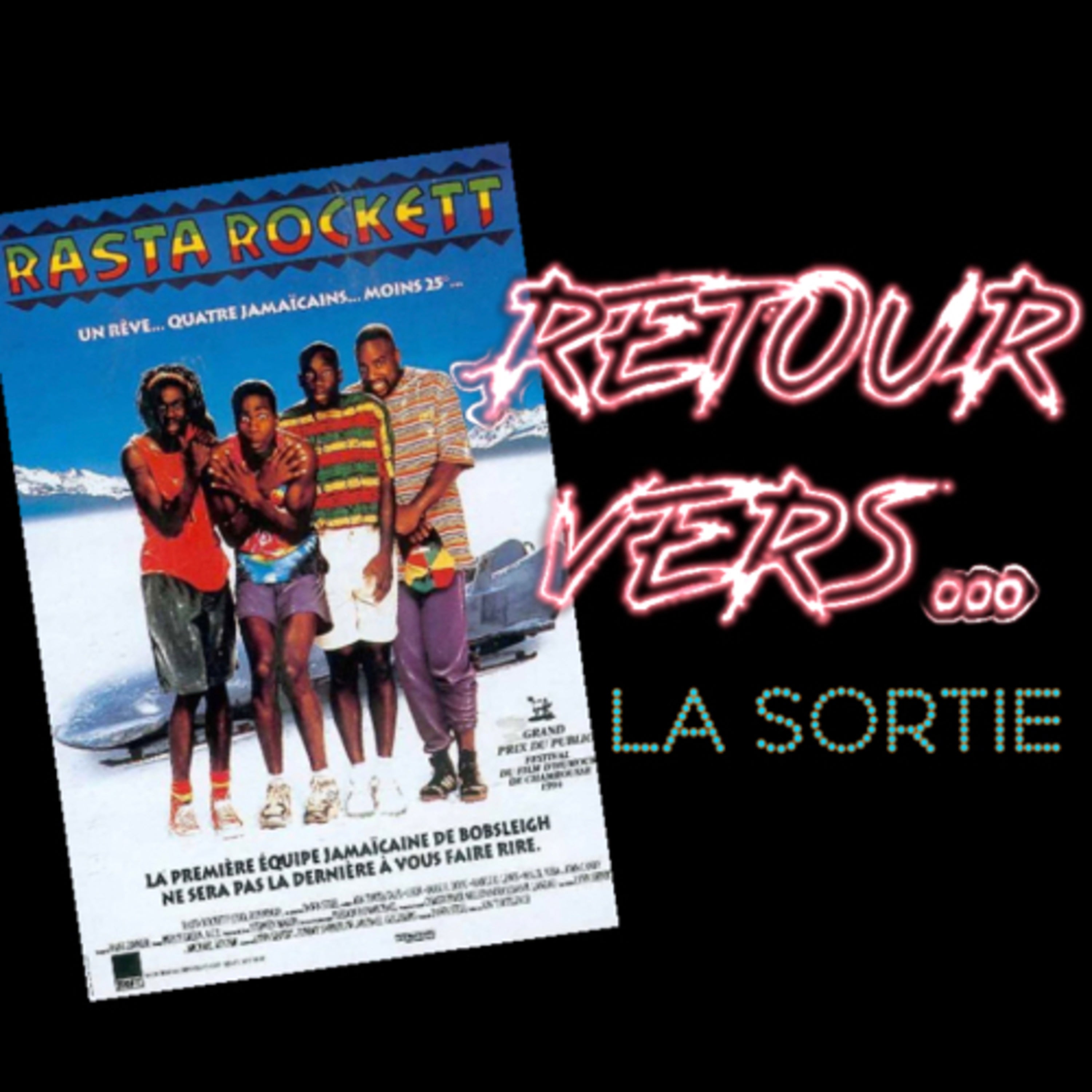 RASTA ROCKETT - La comédie culte qui aurait pu ne pas sortir en salles episode artwork