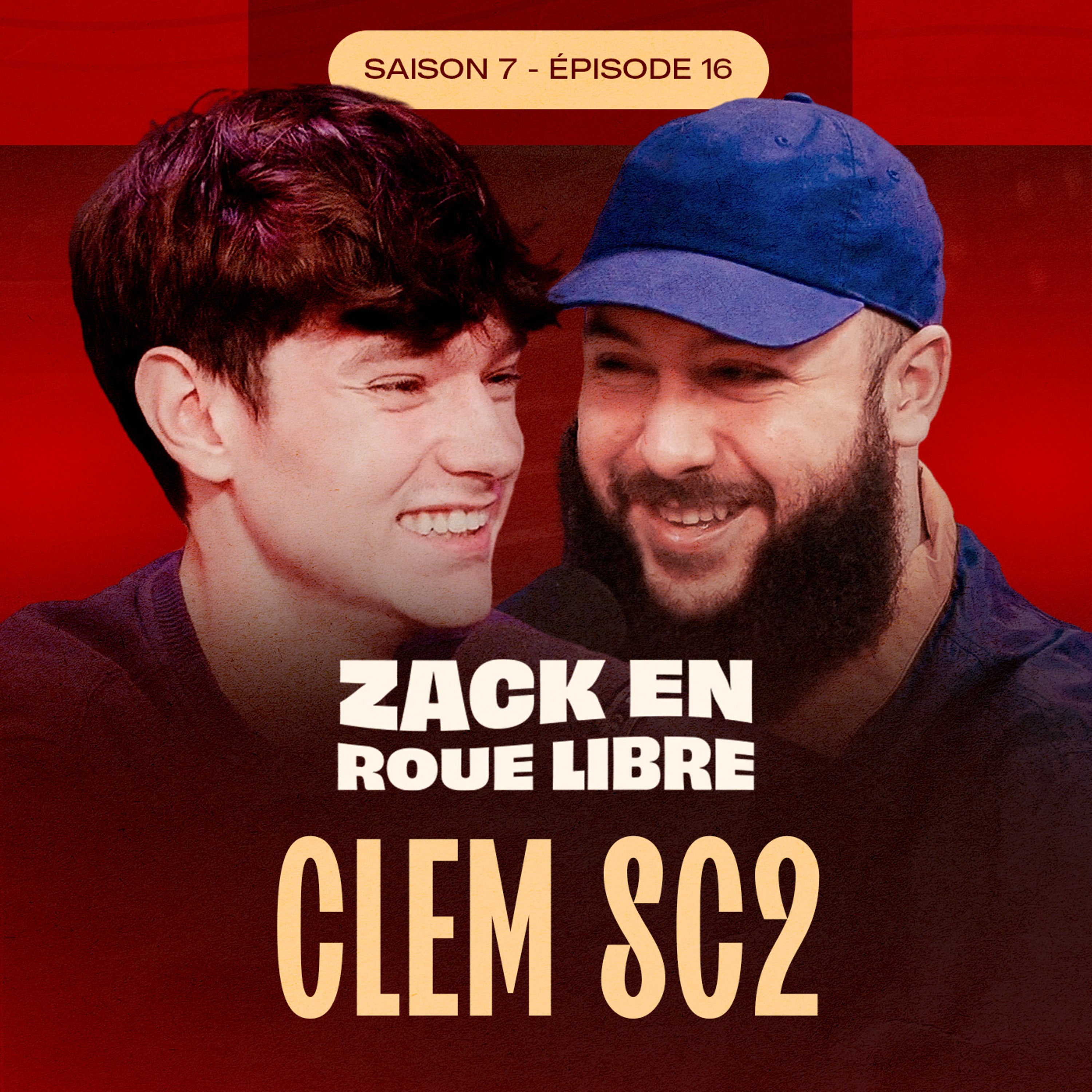 Clem, Le Petit Crack de l’Esport Français - Zack en Roue Libre avec Clem (S07E16)