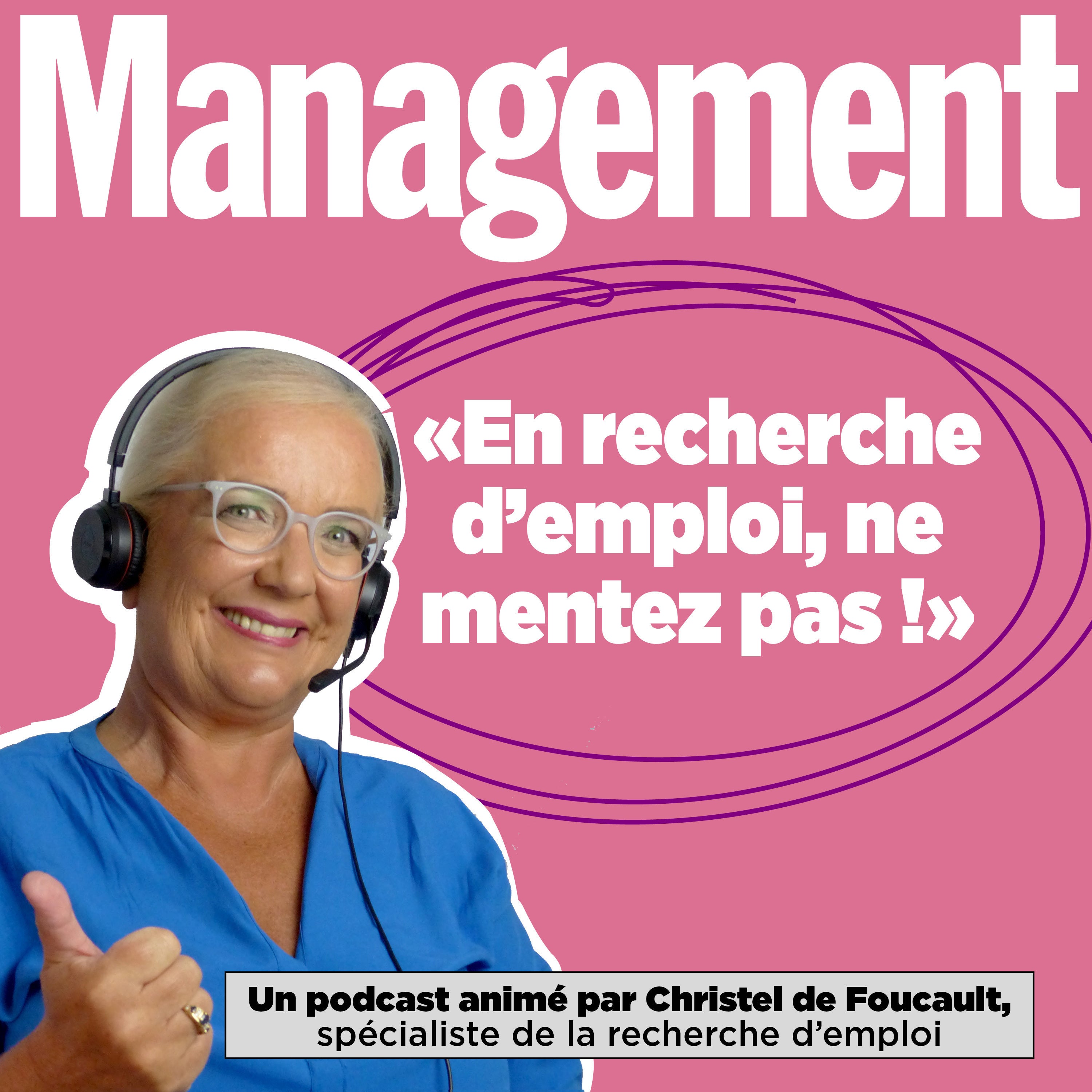 EP 54 : En recherche d'emploi, ne mentez pas !