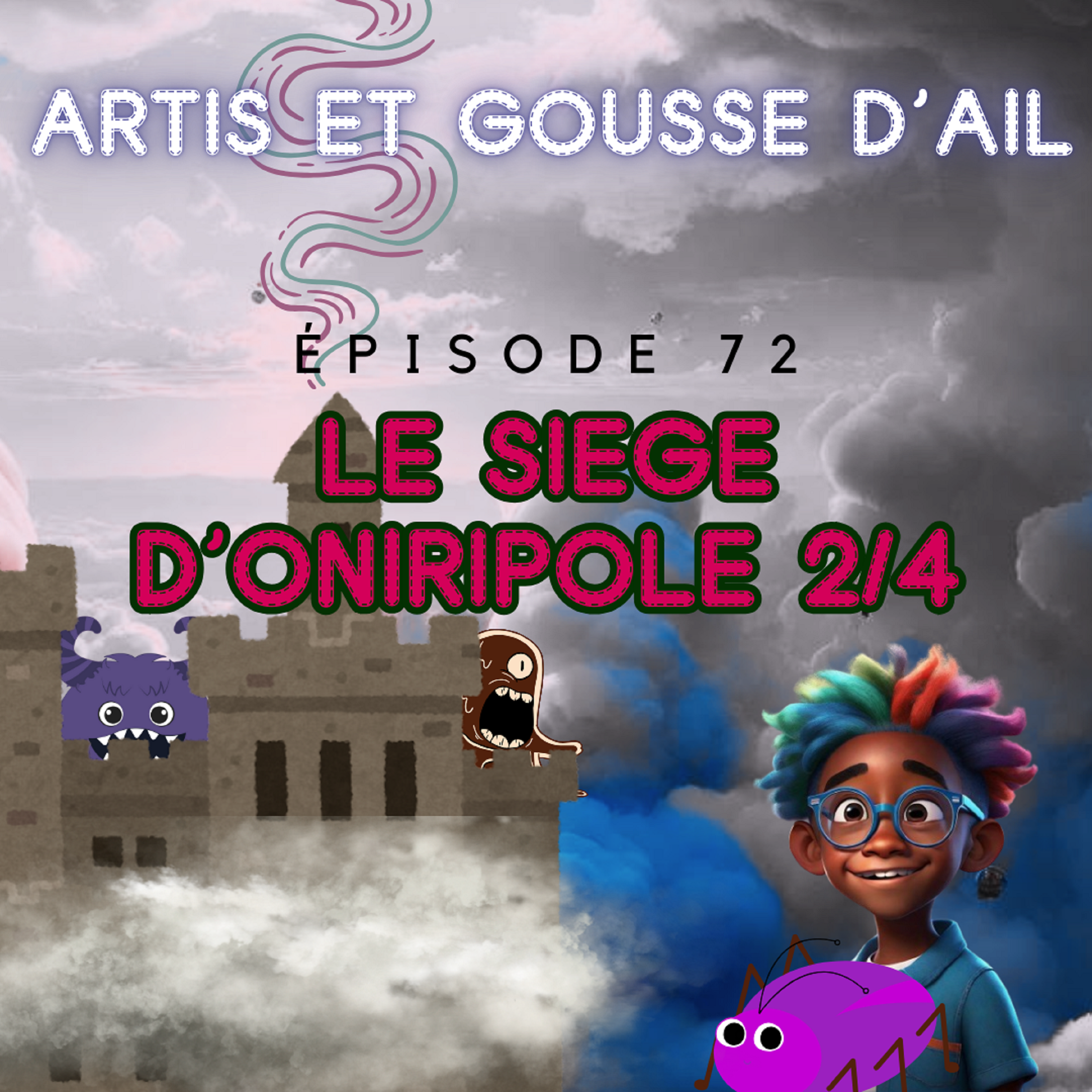 #72 - Le siège d'Oniripole (partie 2/4)