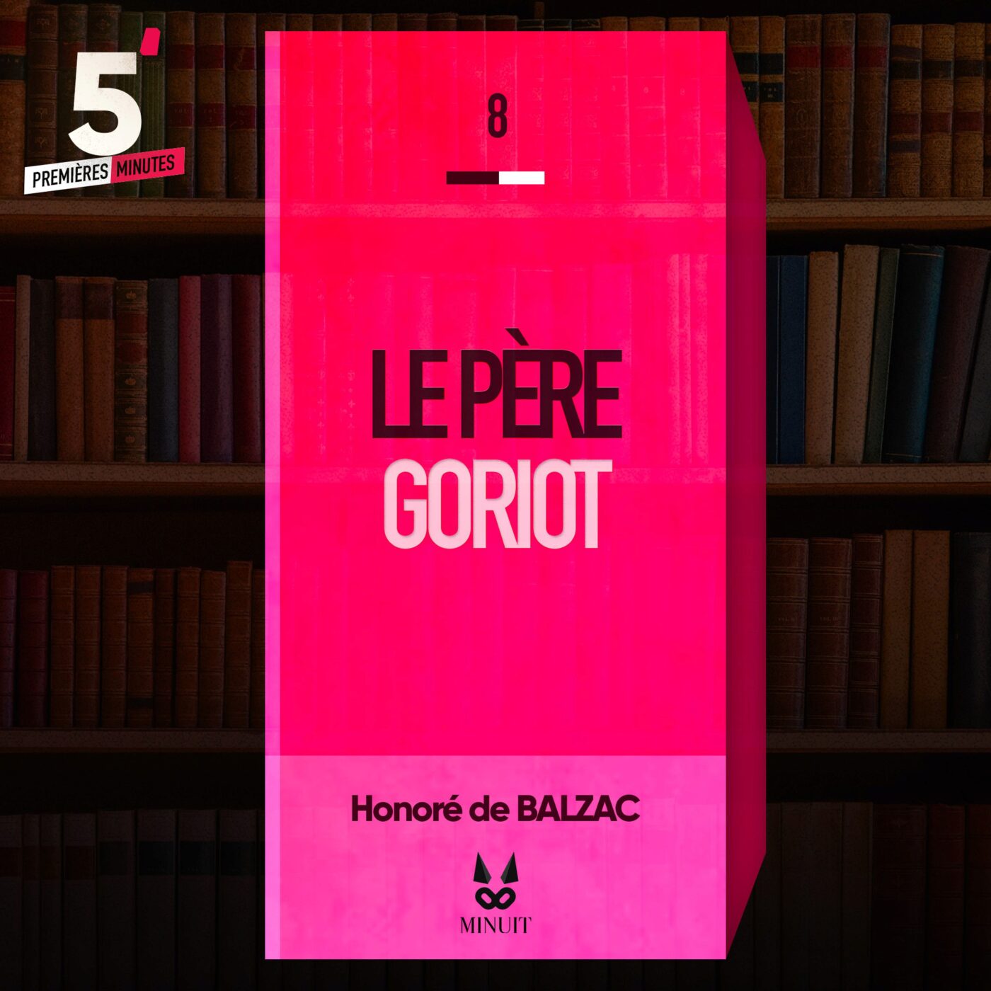 Le père Goriot • Honoré de BALZAC