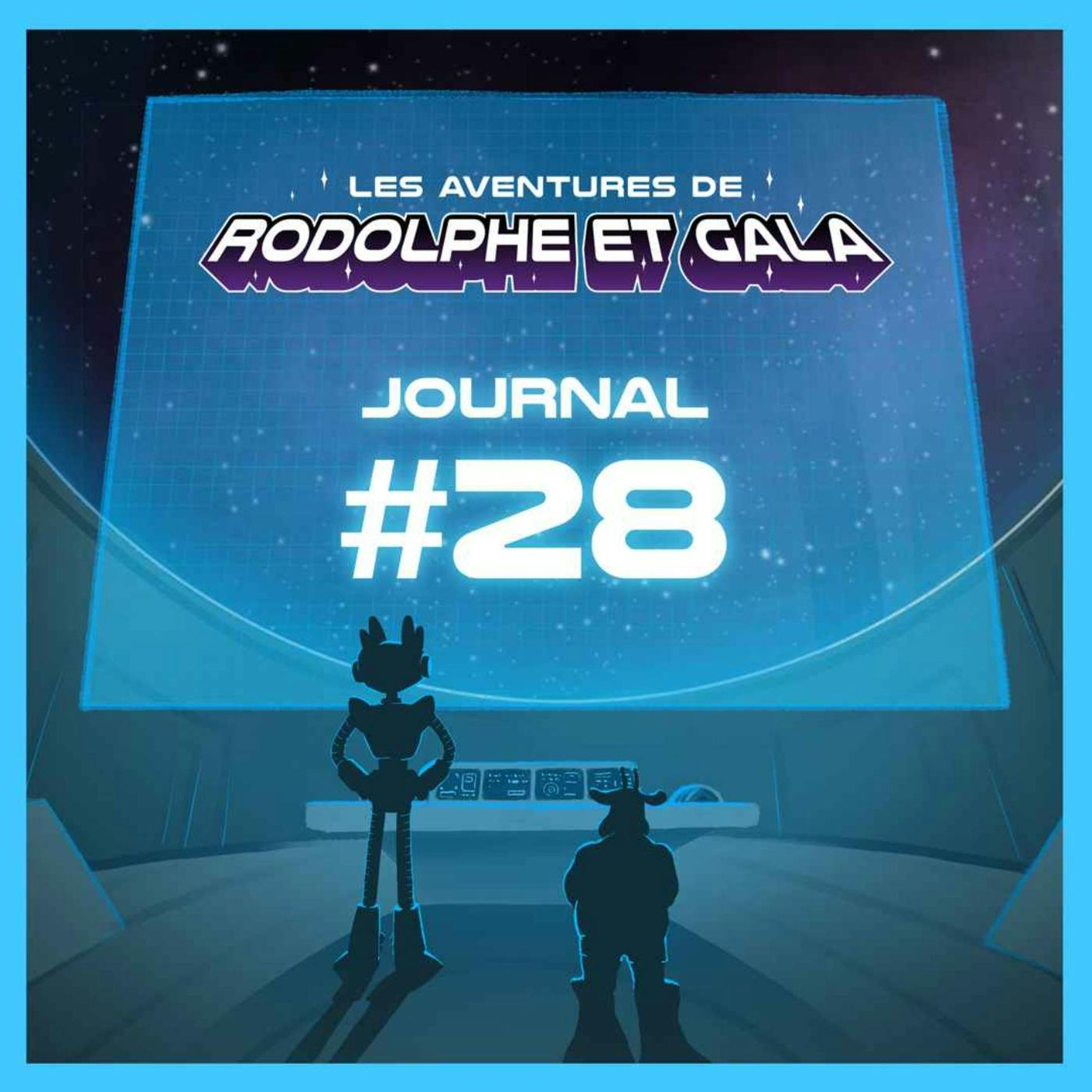 Le Journal de Rodolphe et Gala #28