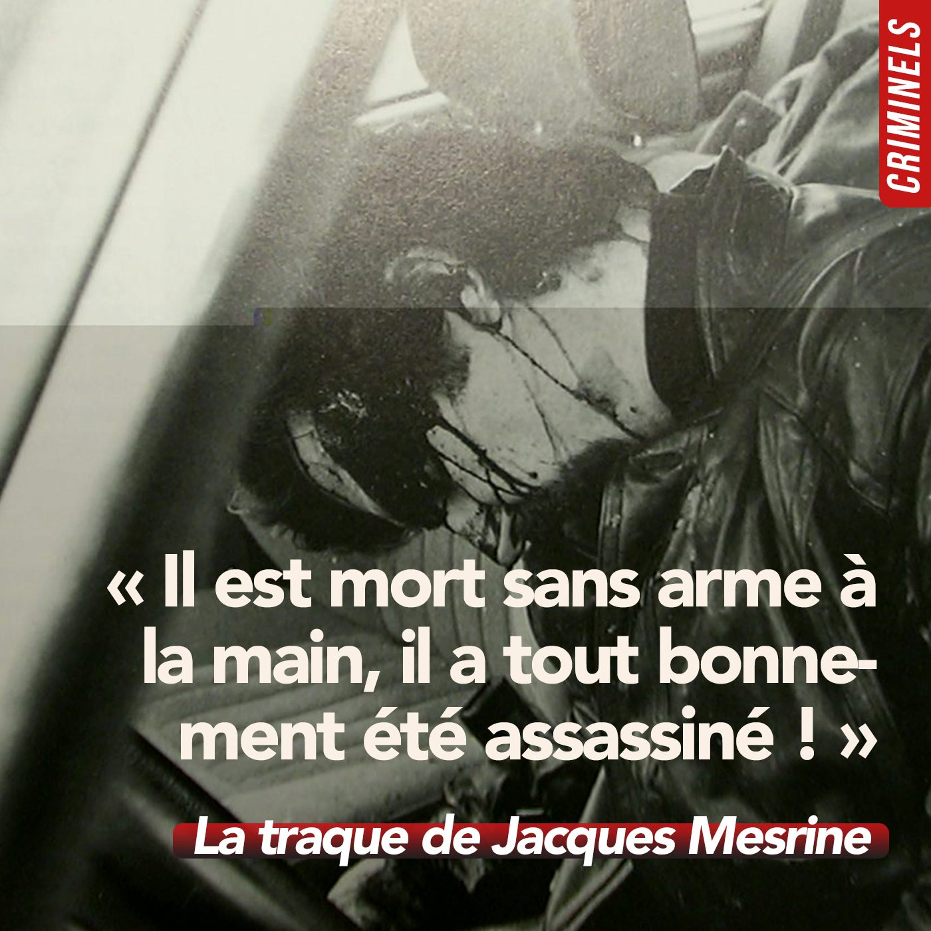 Hors-série - La traque de Jacques Mesrine (3/4)