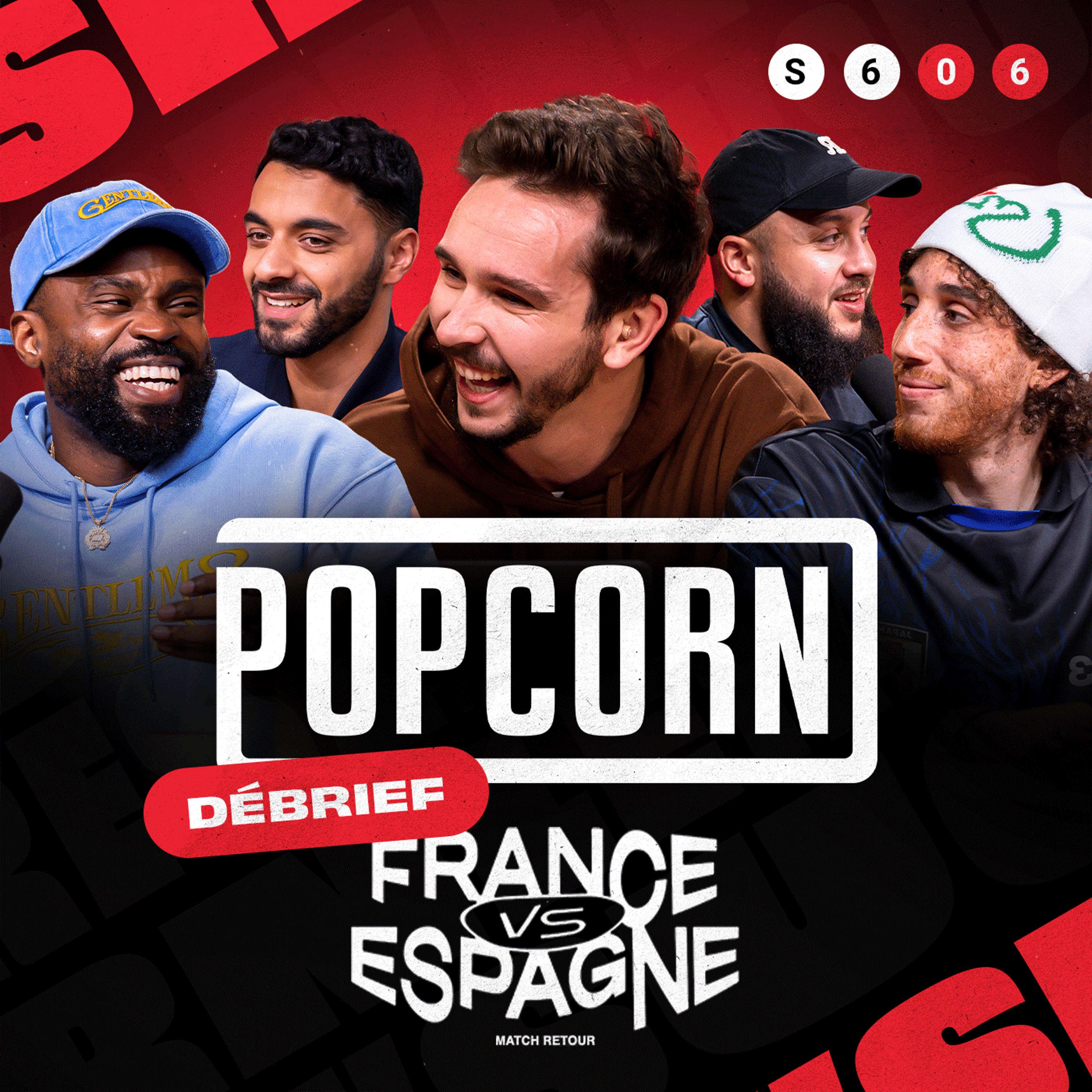 POPCORN #06 - Débrief France vs Espagne avec Brawks, Yannou, Saïd et Zack !