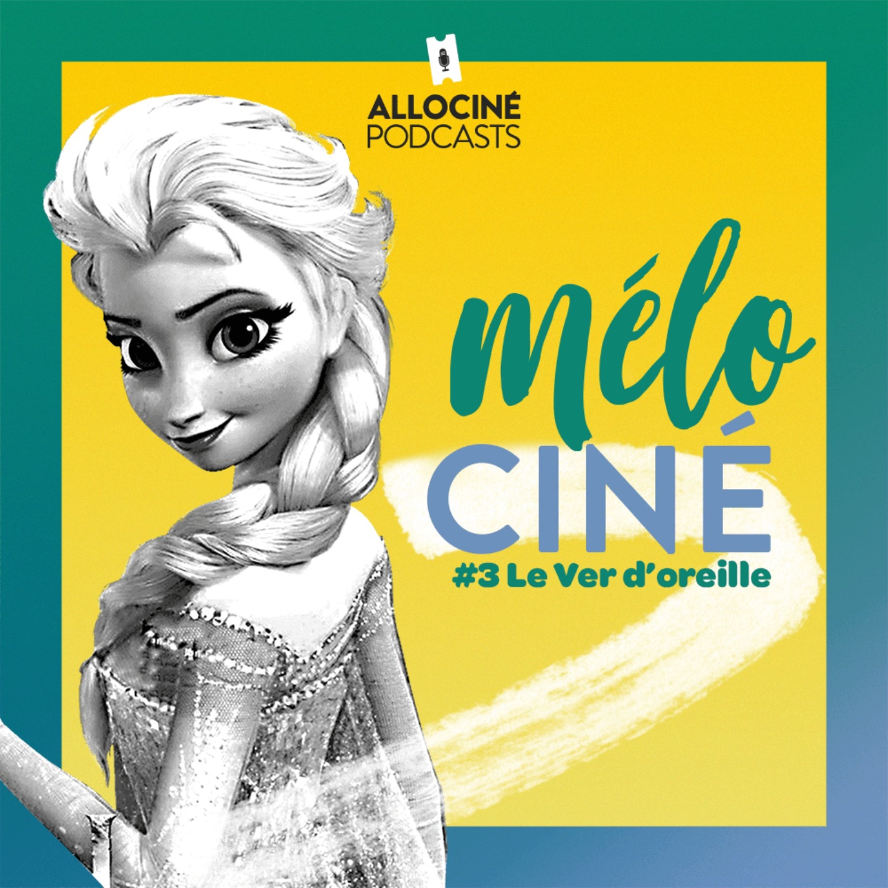 MéloCiné : Libérée, délivrée... Le ver d’oreille chez Disney episode artwork