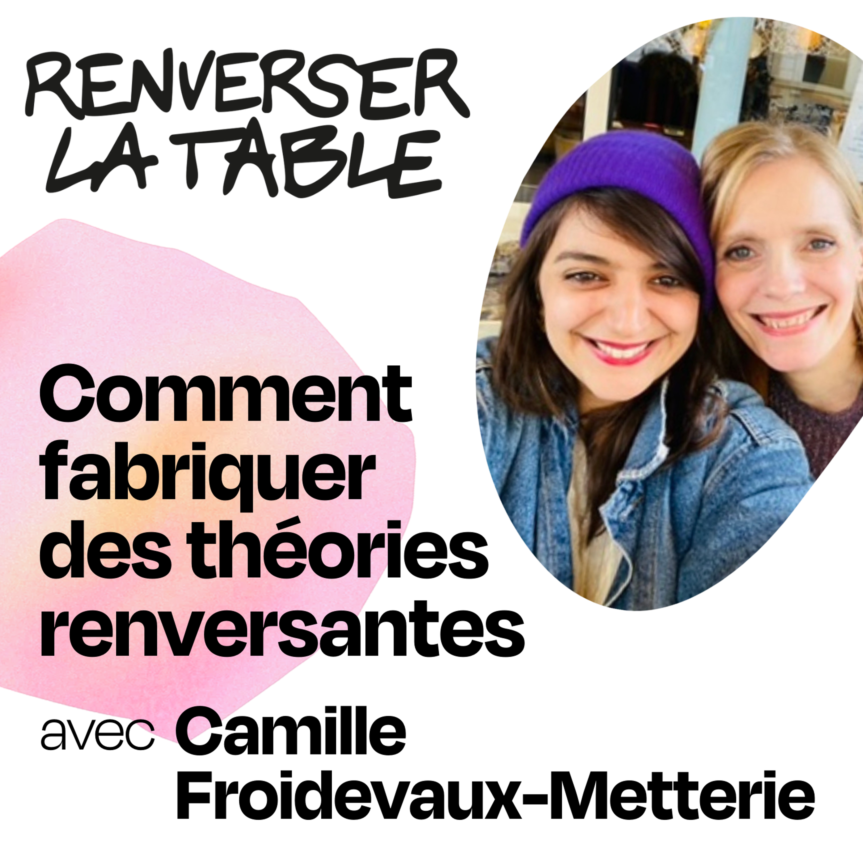 Comment fabriquer des théories renversantes
