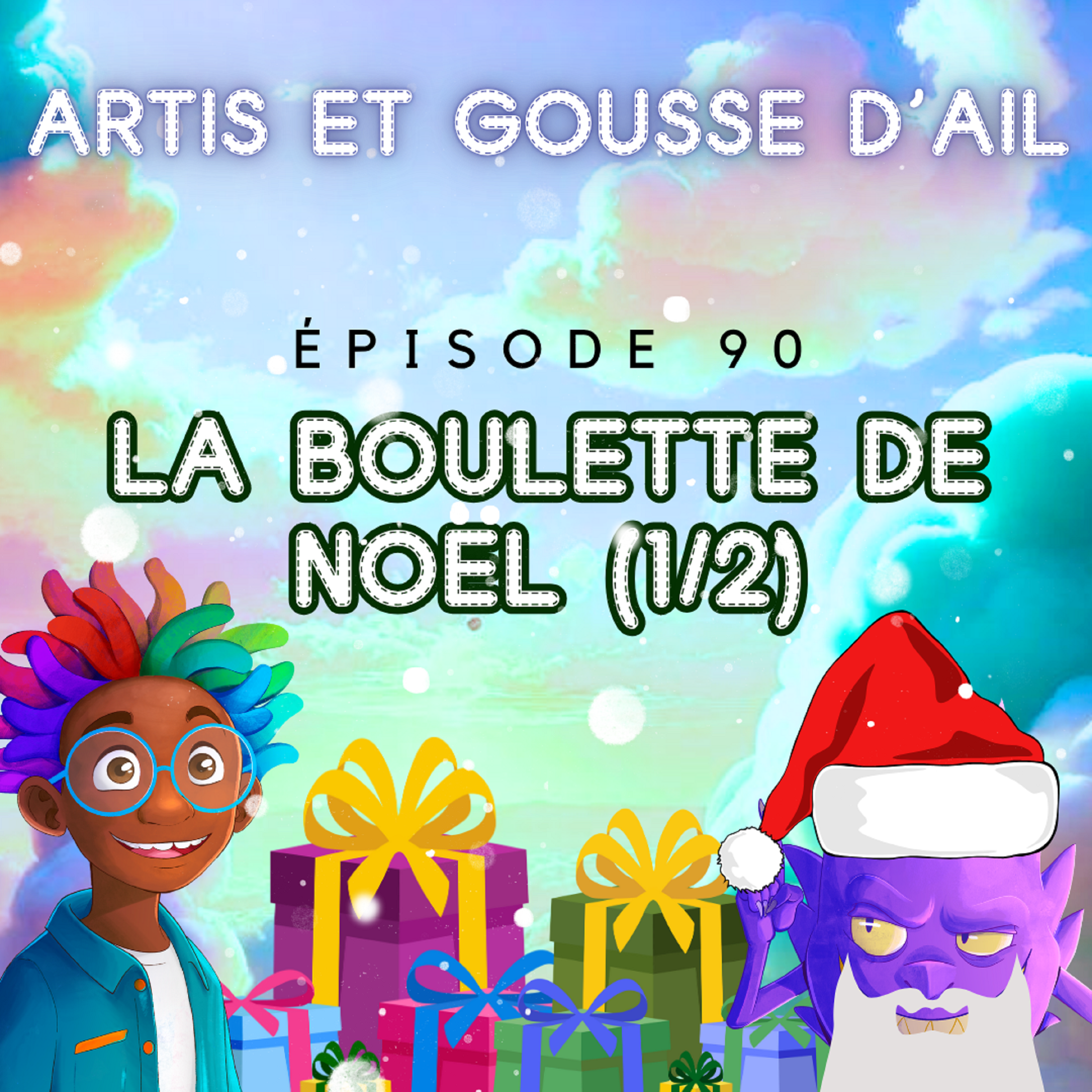 90 - Boulette de Noël (partie 1/2)