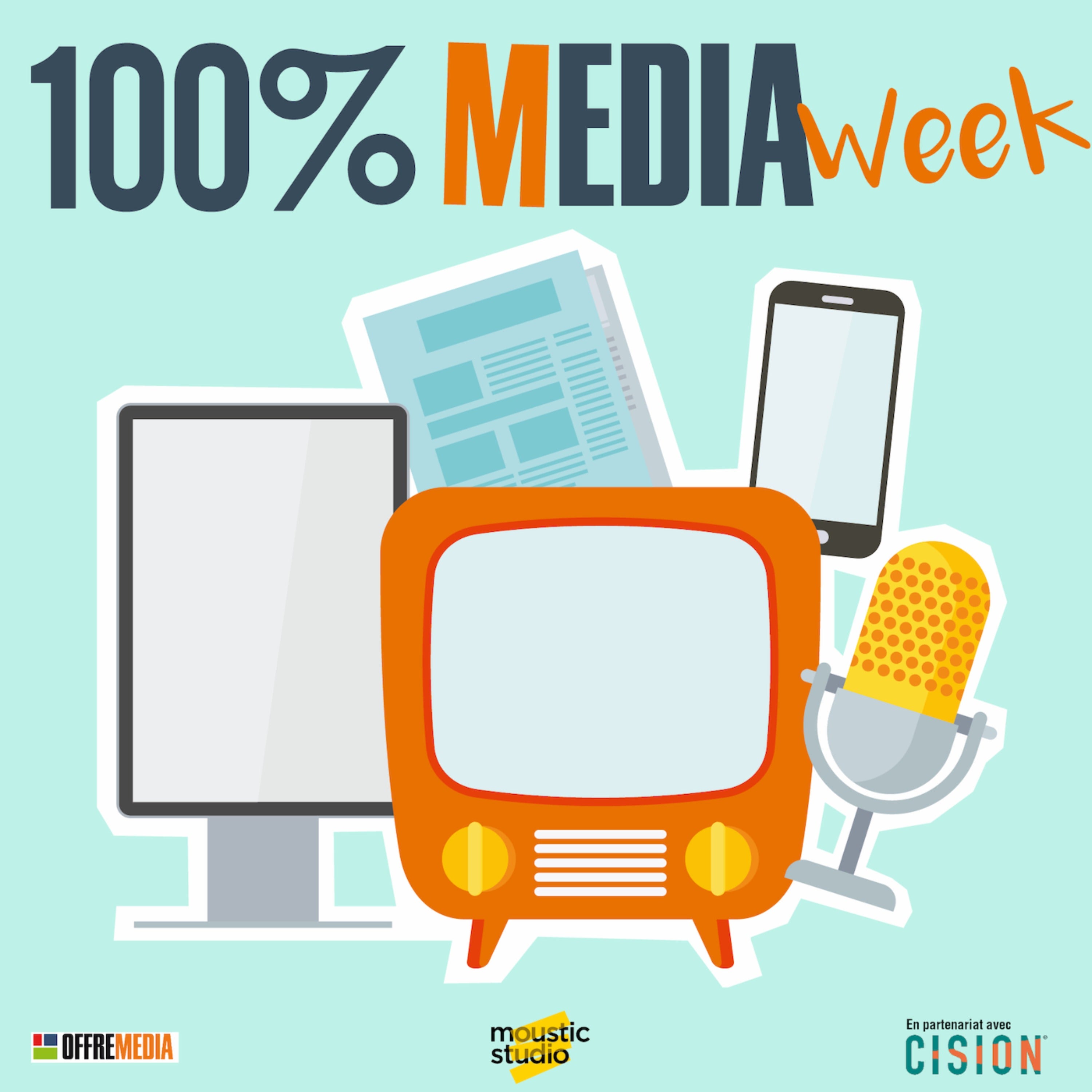 100%Media week, le podcast The Media Leader FR