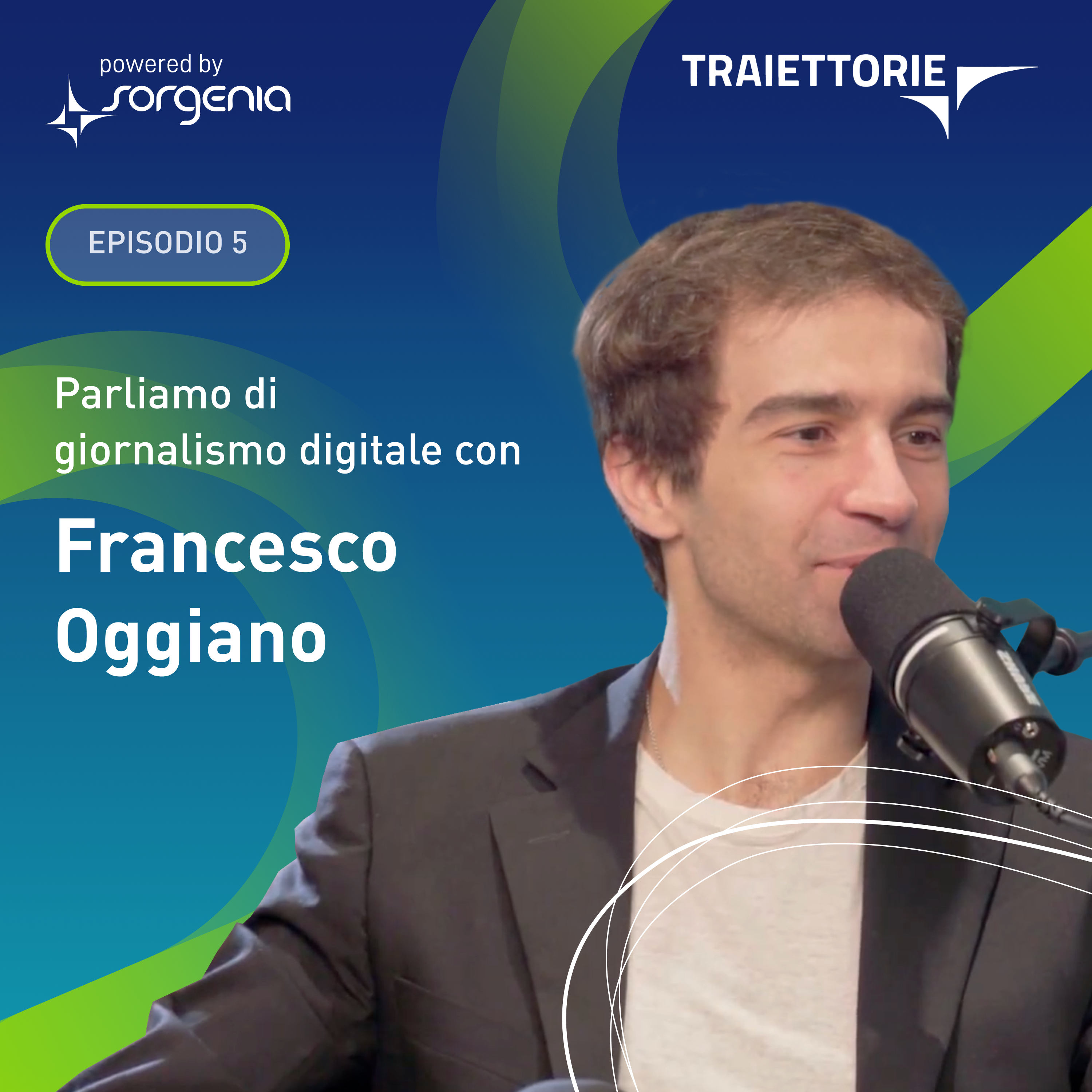 TRAIETTORIE. Il podcast di Sorgenia